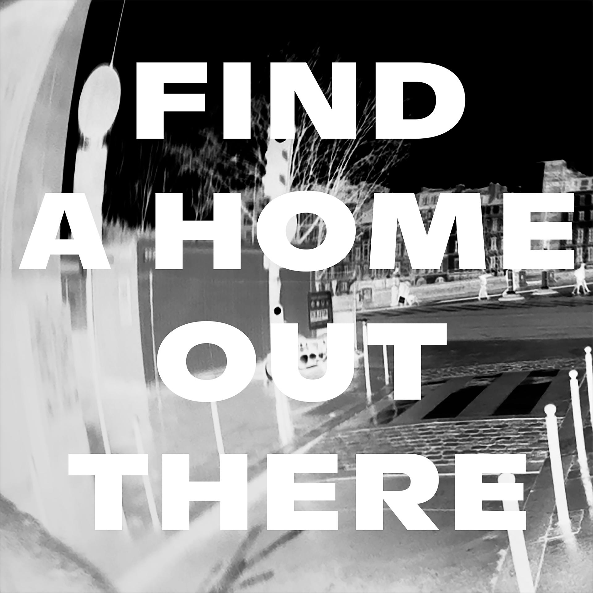 Постер альбома Find A Home Out There (Radio Edit)