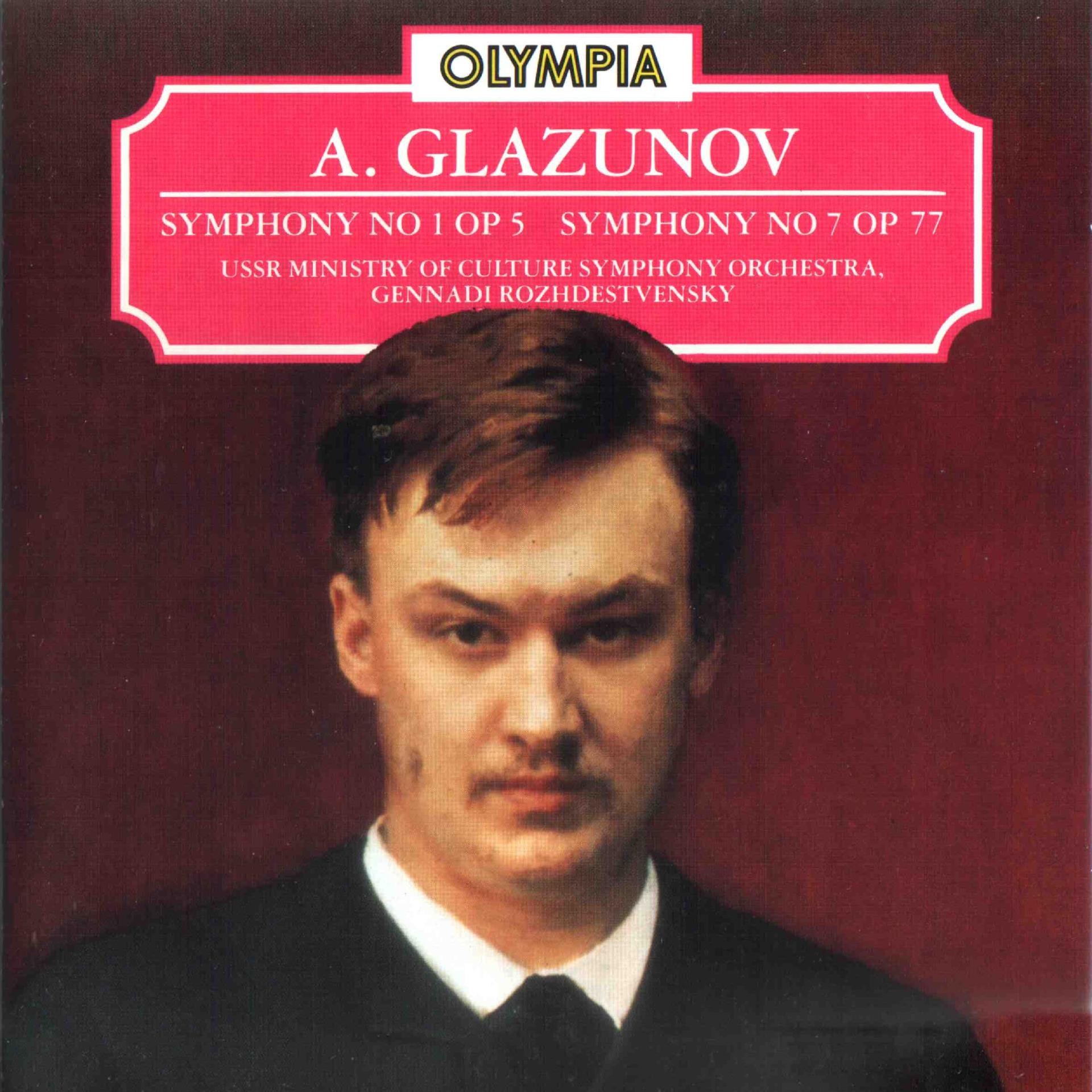 Постер альбома Glazunov: Symphony No. 1, Op. 5 & No. 7, Op. 77