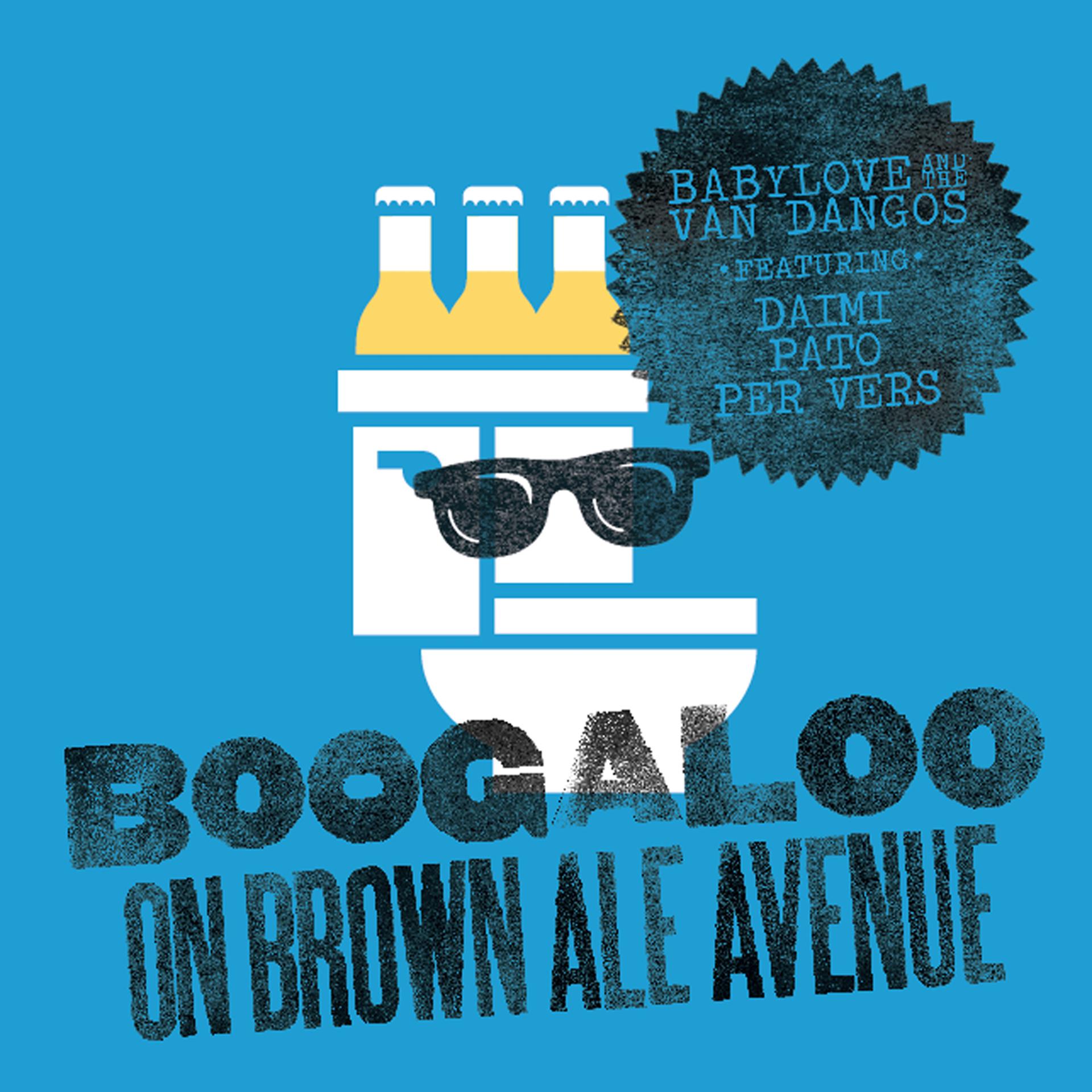 Постер альбома Boogaloo (On Brown Ale Avenue)
