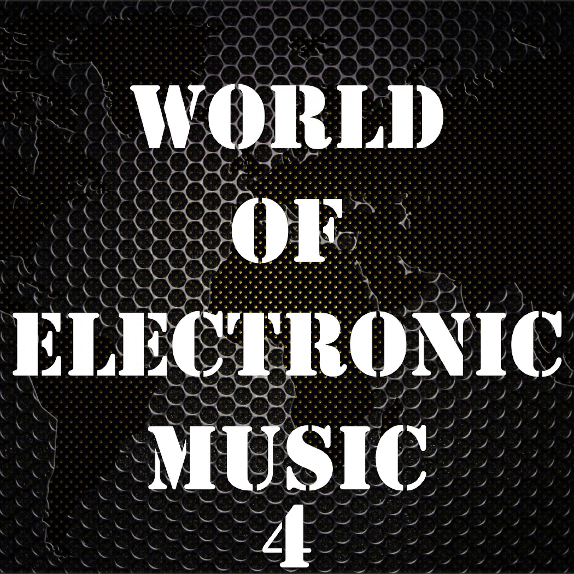 Постер альбома World of Electronic Music, Vol. 4