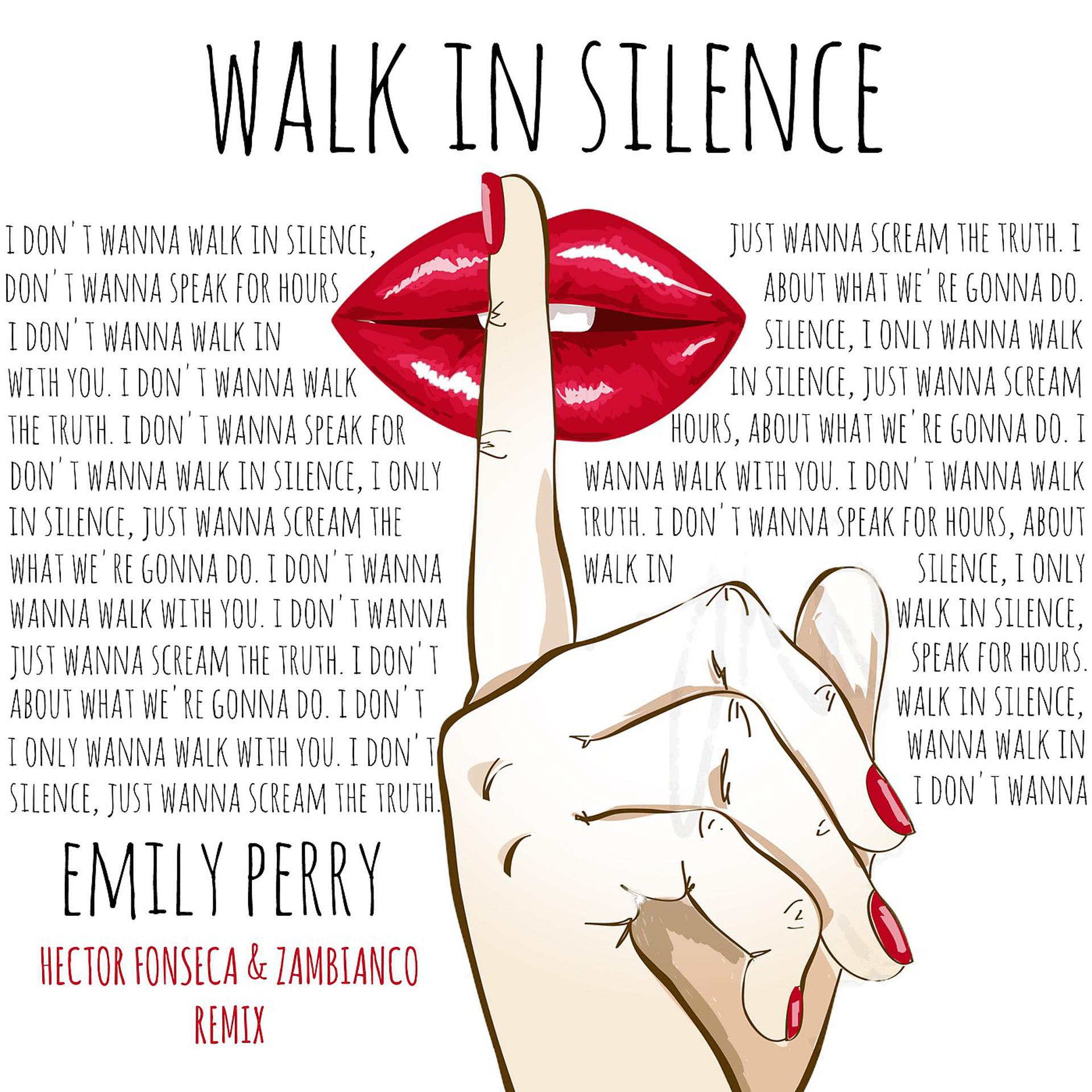 Постер альбома Walk in Silence (Hector Fonseca & Zambianco Remix)
