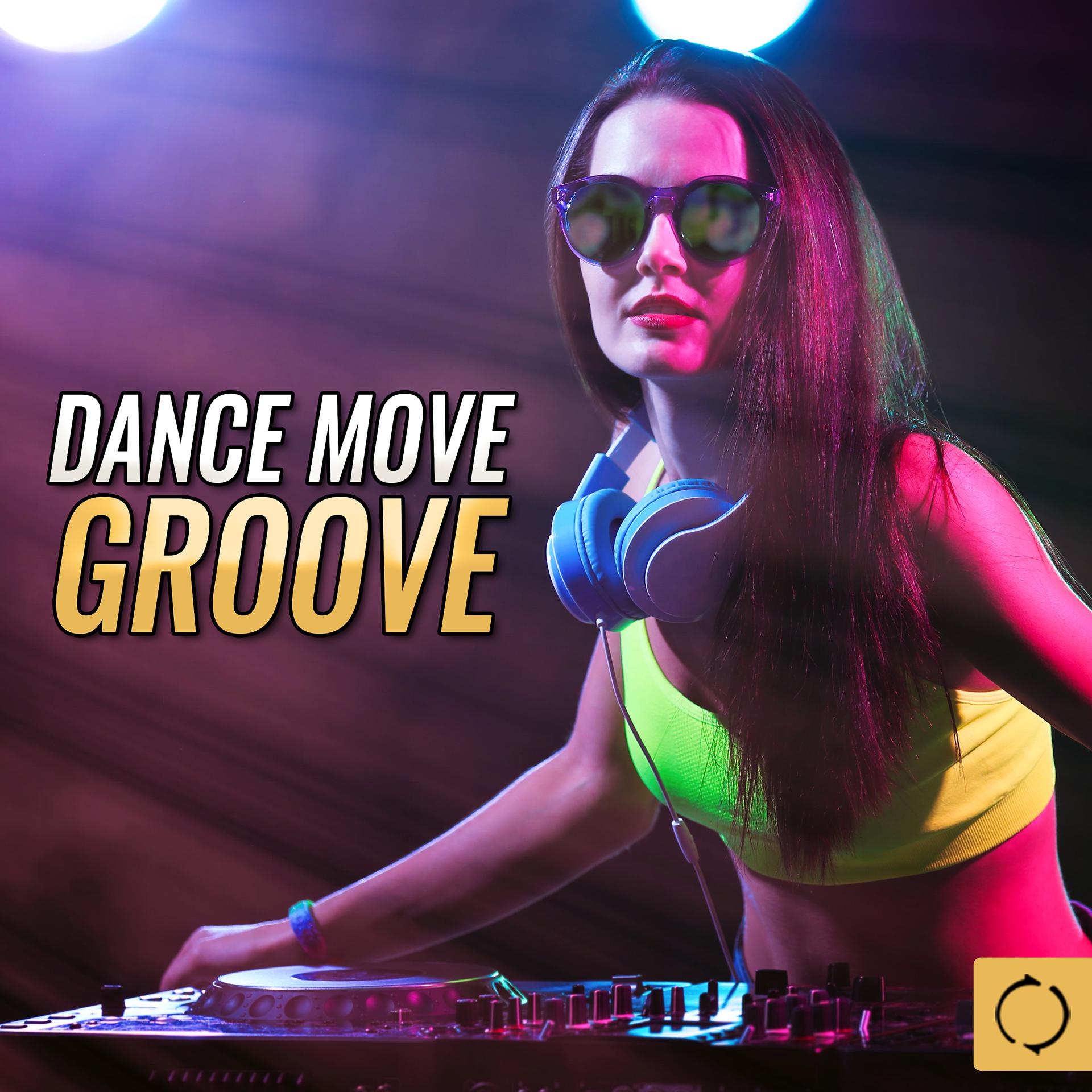 Постер альбома Dance Move Groove