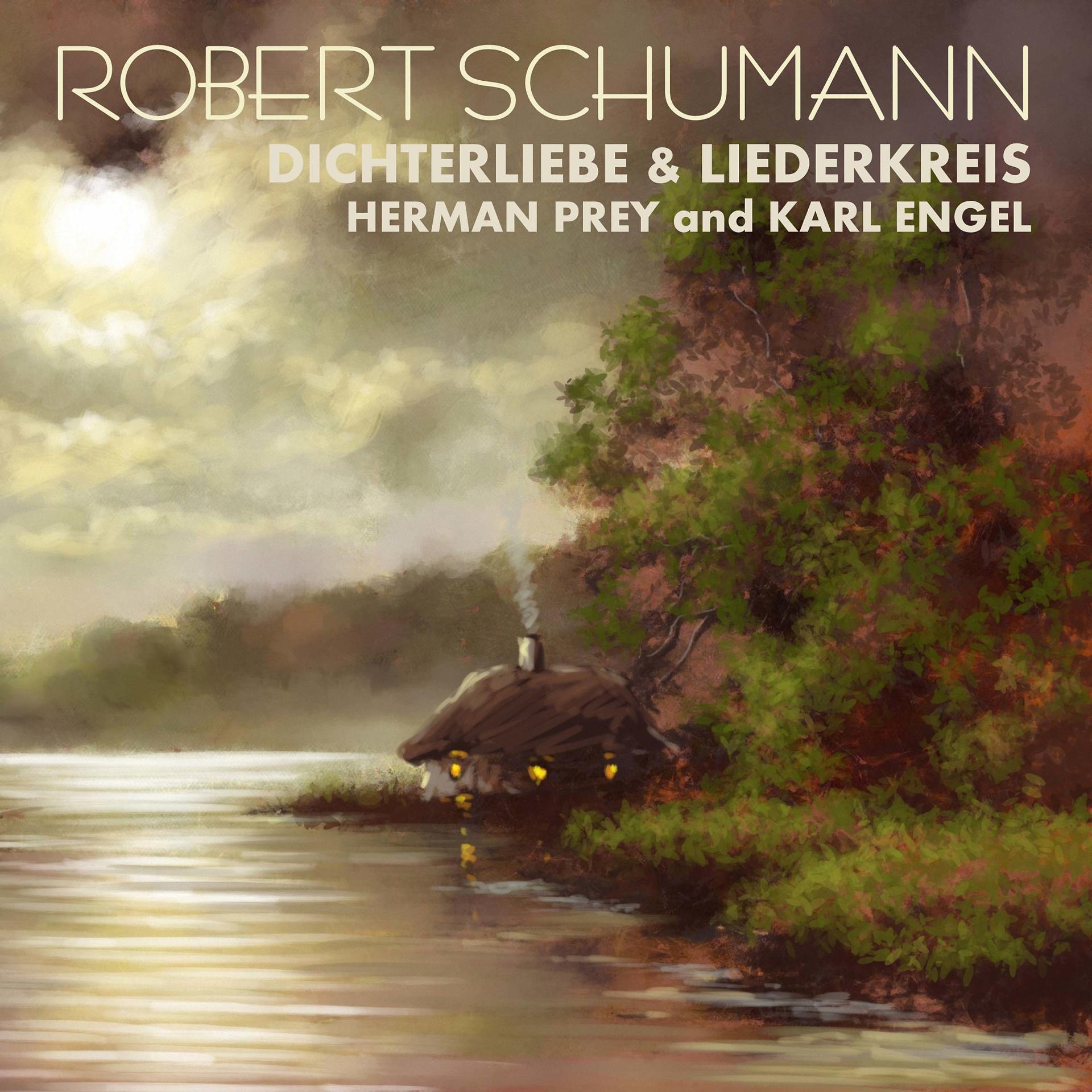 Постер альбома Robert Schumann: Dichterliebe & Liederkreis