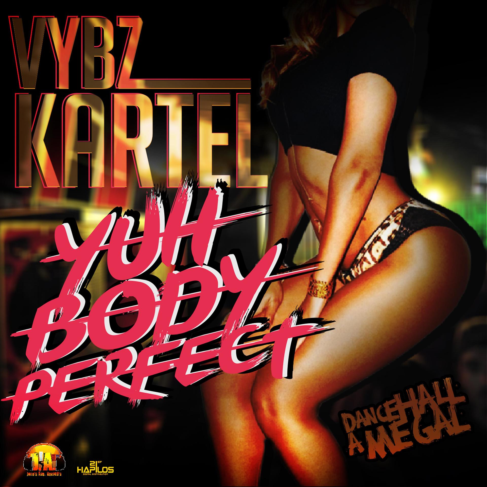 Постер альбома Yuh Body Perfect