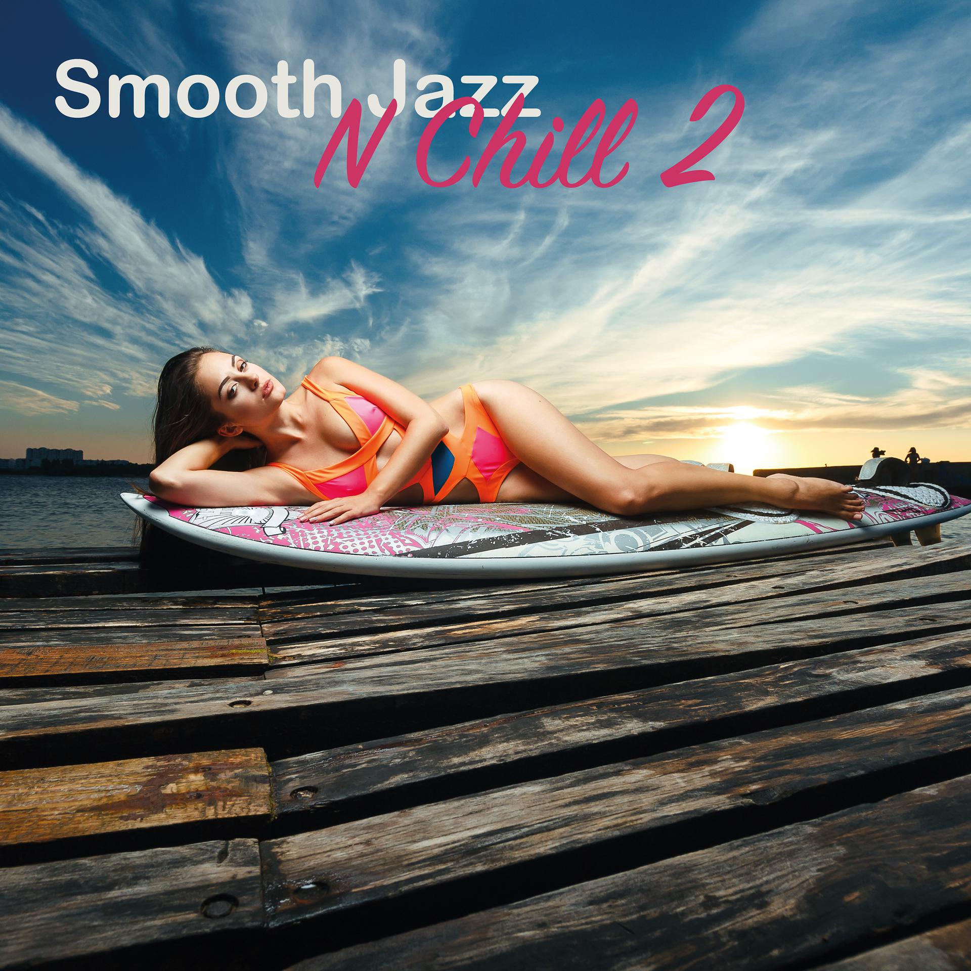 Постер альбома Smooth Jazz n Chill 2