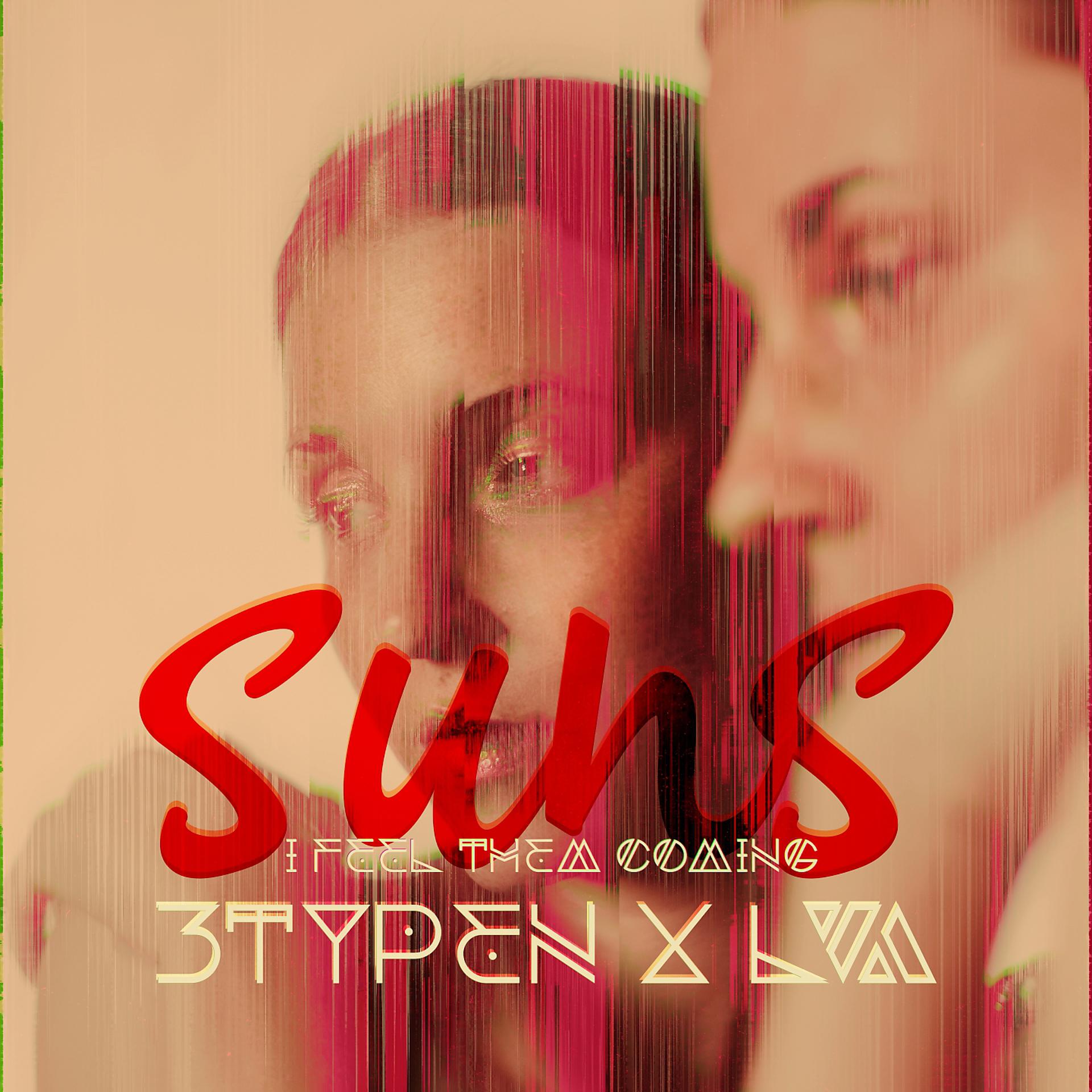 Постер альбома Suns (I Feel Them Coming)