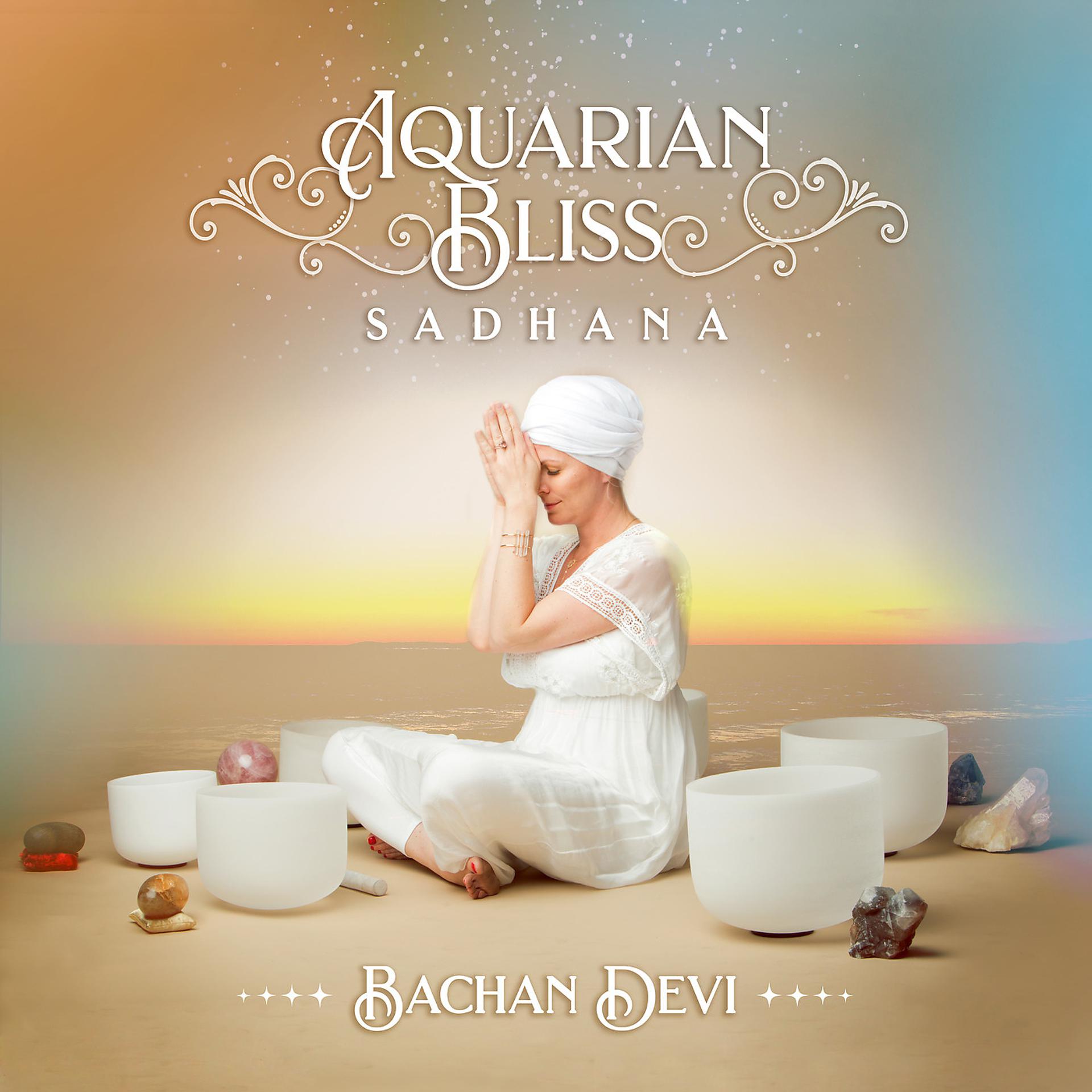 Постер альбома Aquarian Bliss Sadhana