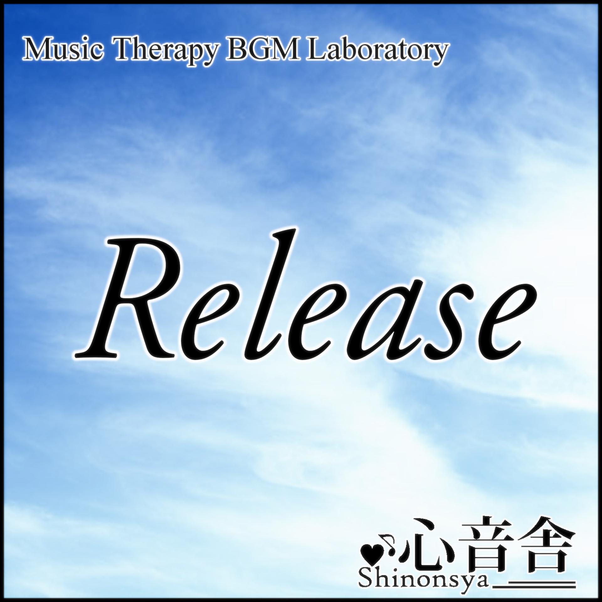 Постер альбома Release Music Therapy to Free the Physical and Mental Health