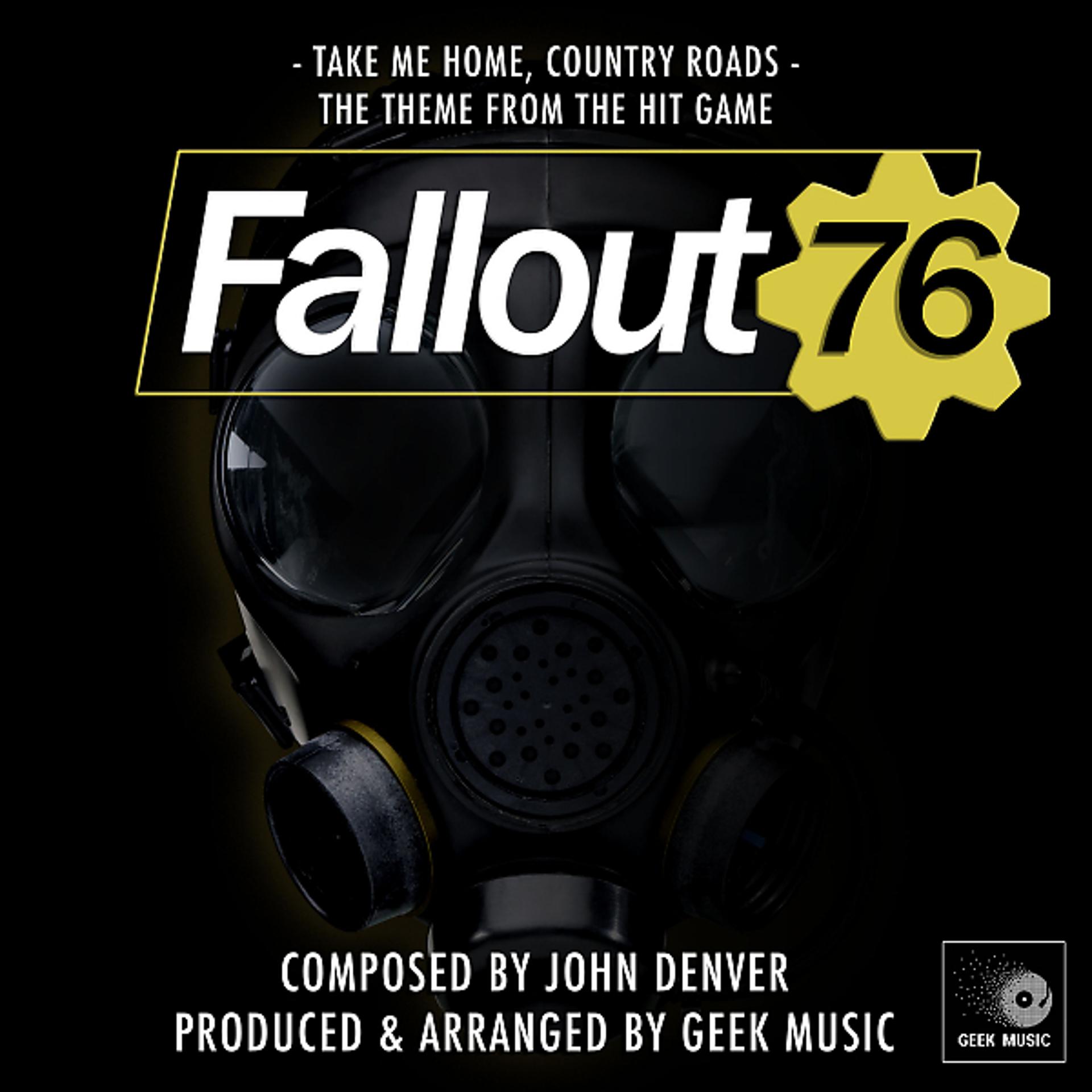 Постер альбома Fallout 76 - Take Me Home, County Roads - Main Theme