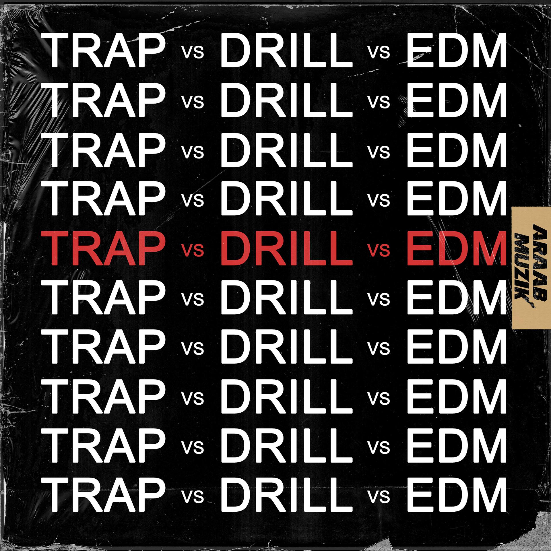Постер альбома Trap V. Drill V. EDM