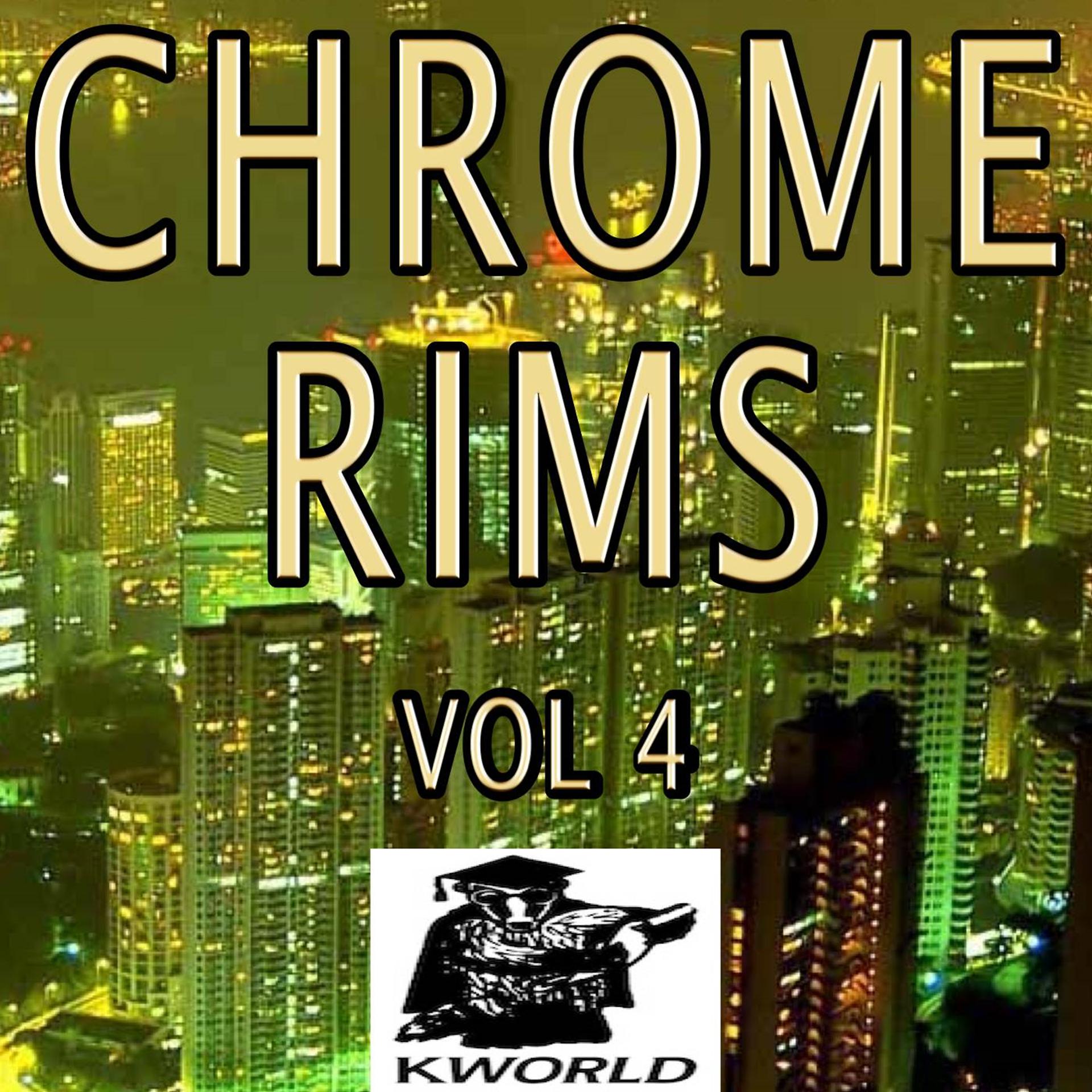 Постер альбома Chrome Rims, Vol. 4