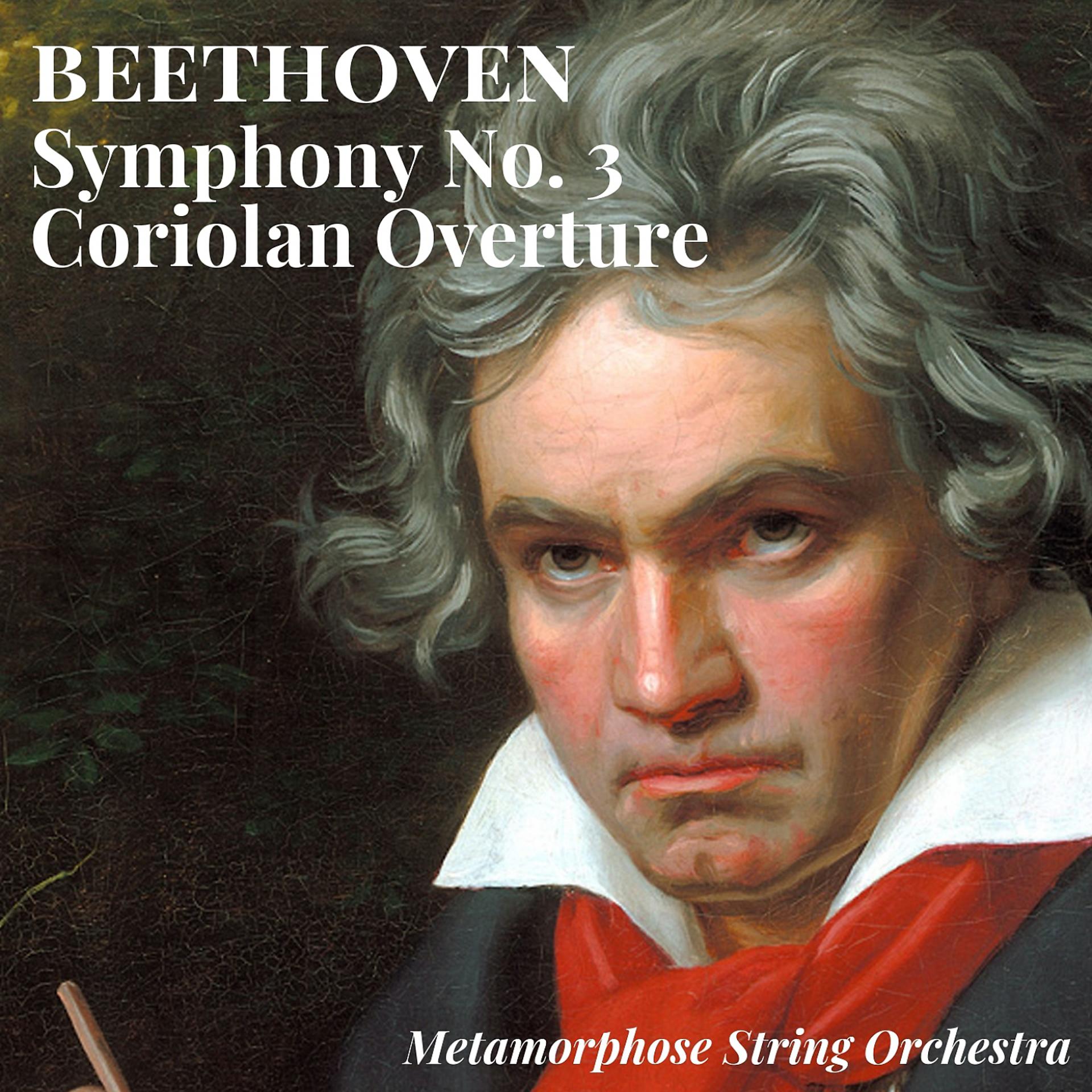 Постер альбома Beethoven: Symphony No. 3 & Coriolan Overture