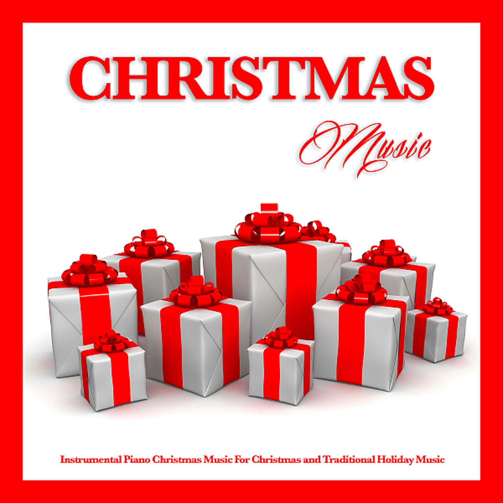 Постер альбома Christmas Music: Instrumental Piano Christmas Music For Christmas and Traditional Holiday Music