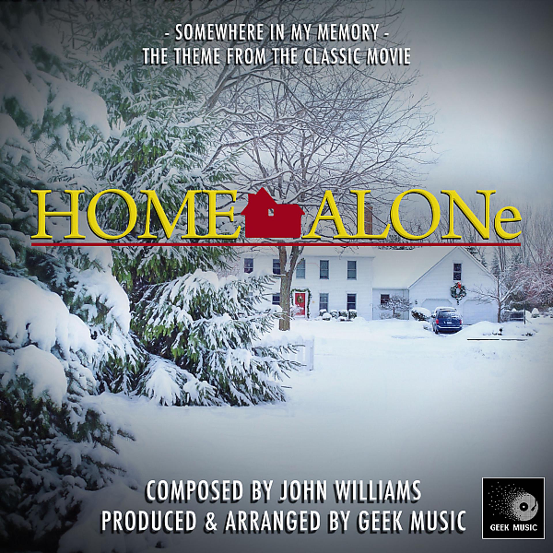 Постер альбома Home Alone - Somewhere In My Memory - Theme