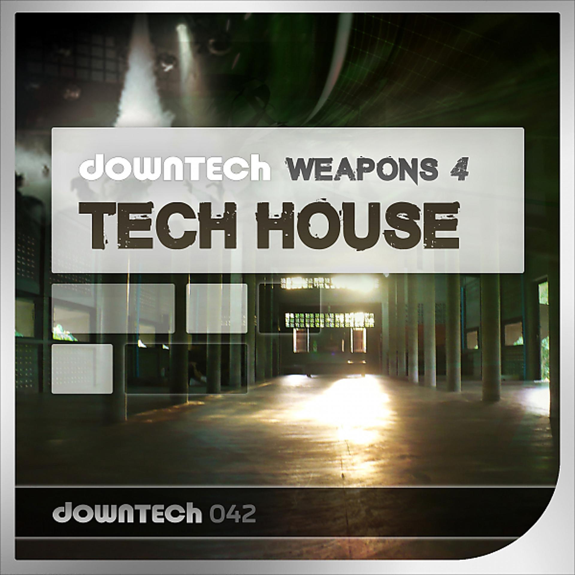 Постер альбома Downtech Weapons 4 - Tech House