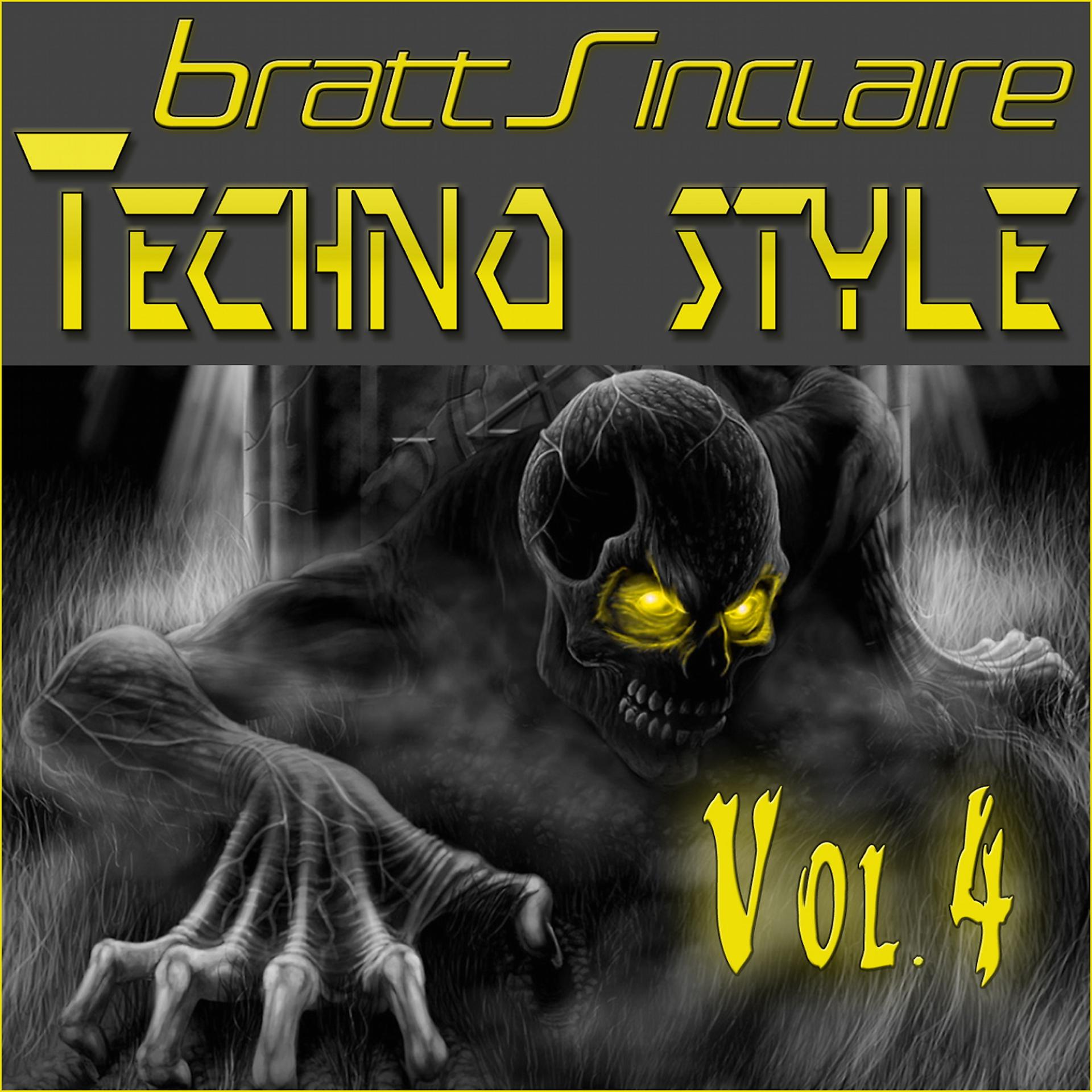 Постер альбома Bratt Sinclaire Techno Style, Vol. 4