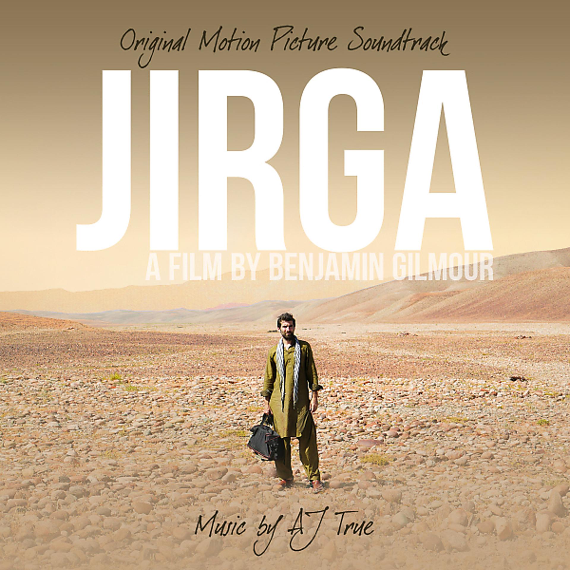 Постер альбома Jirga (Original Motion Picture Soundtrack)