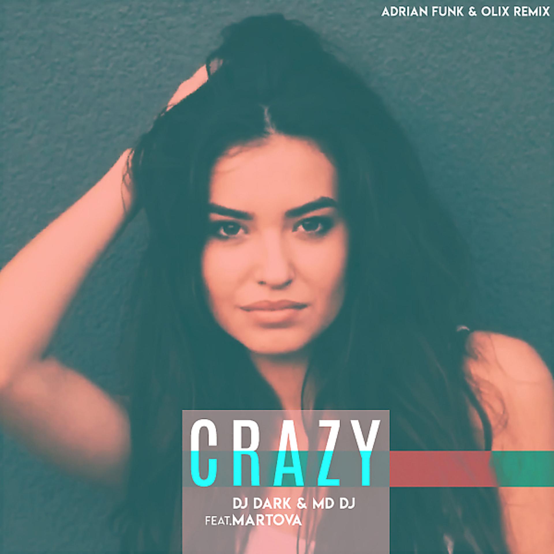 Постер альбома Crazy (feat. Martova)
