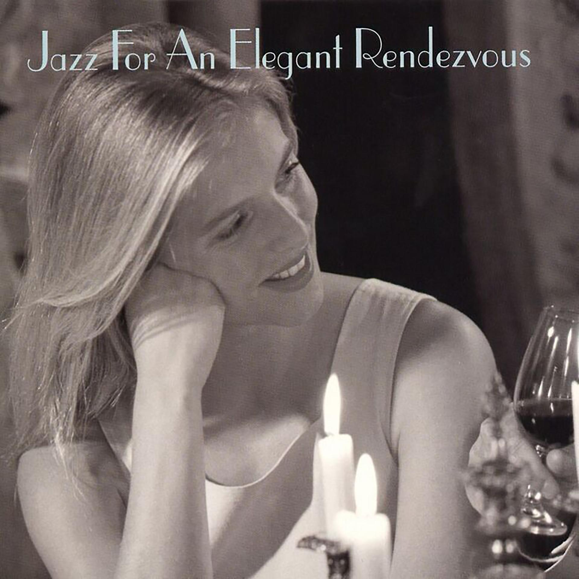 Постер альбома Jazz For An Elegant Rendezvous