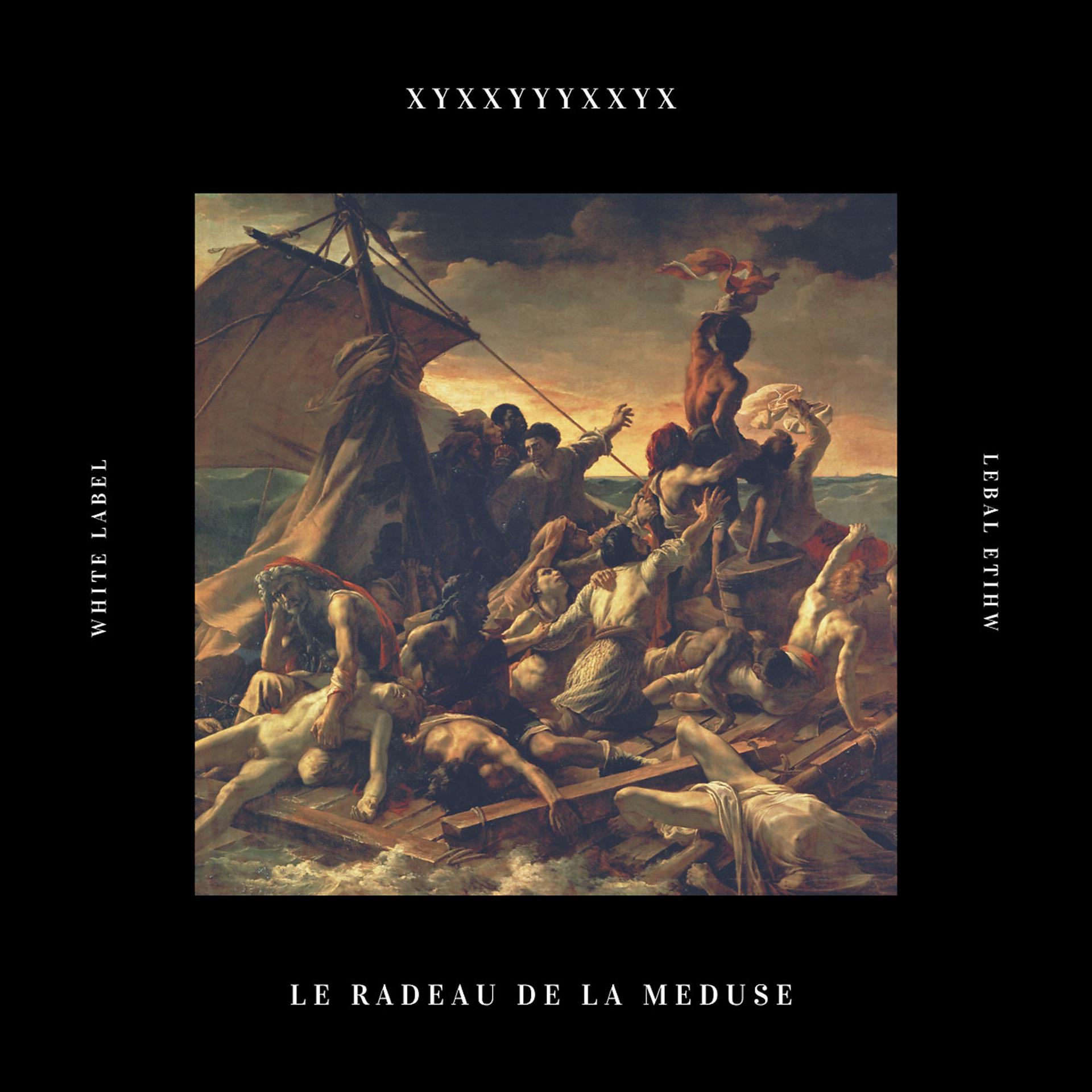 Постер альбома Le Radeau De La Meduse