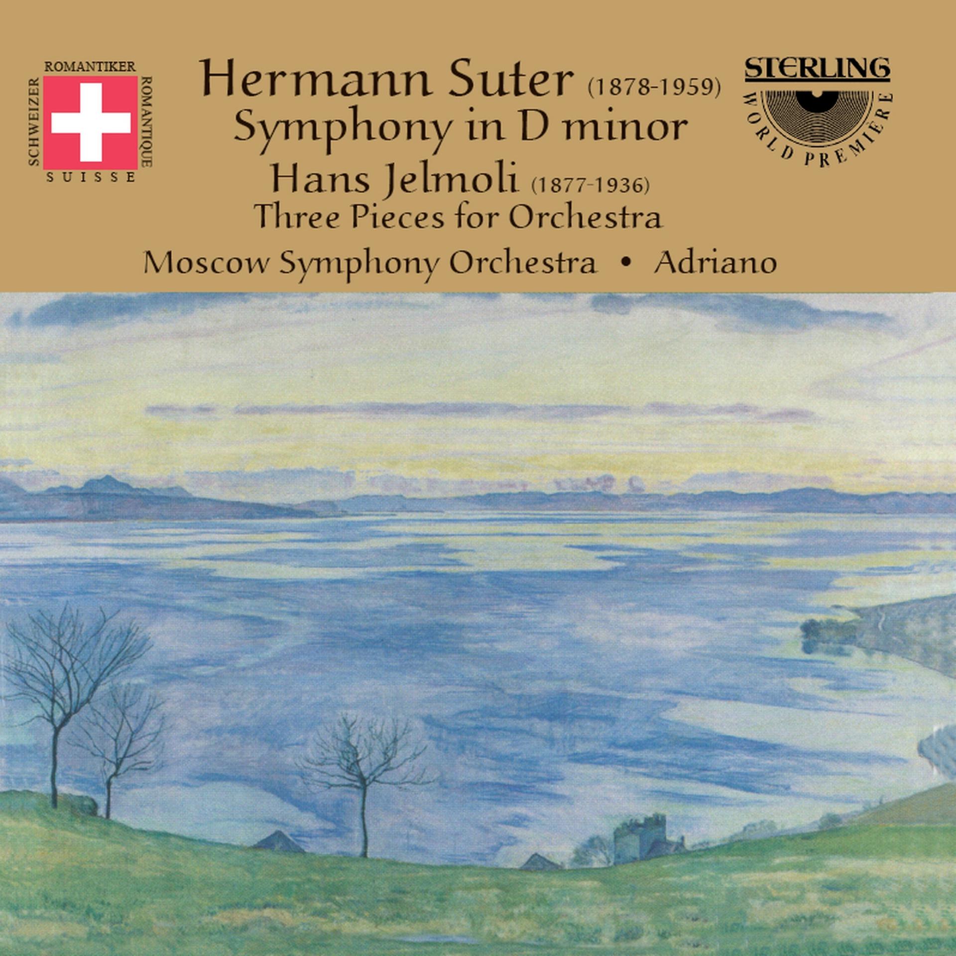 Постер альбома Suter: Symphony in D Minor - Jelmoli: Three Pieces for Orchestra