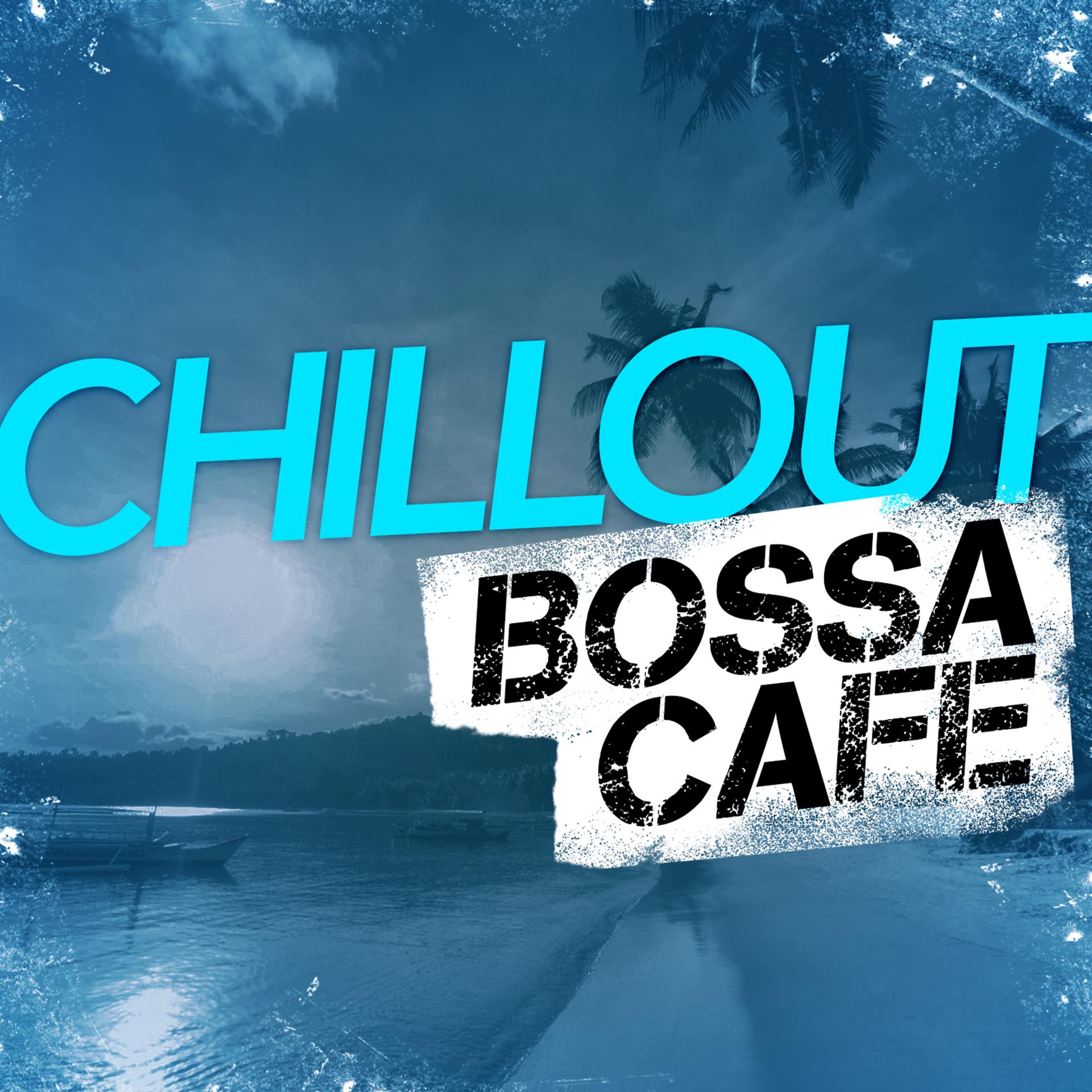 Постер альбома Chillout Bossa Cafe