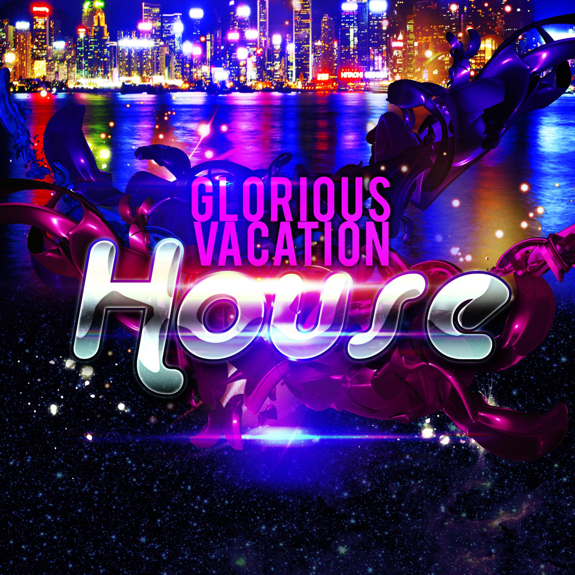 Постер альбома Glorious Vacation House