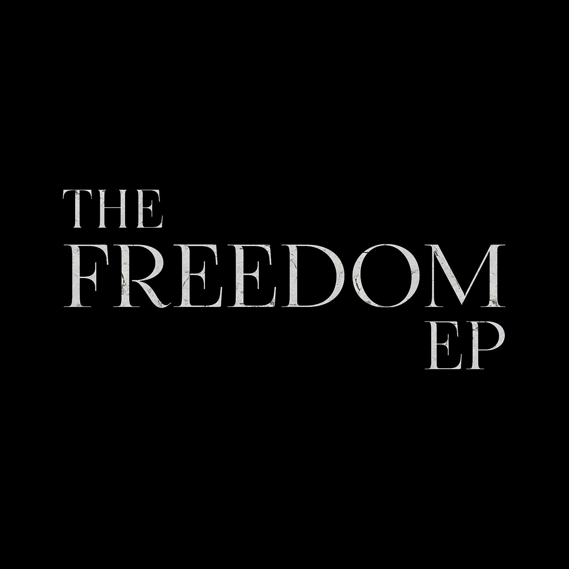 Постер альбома The Freedom - EP