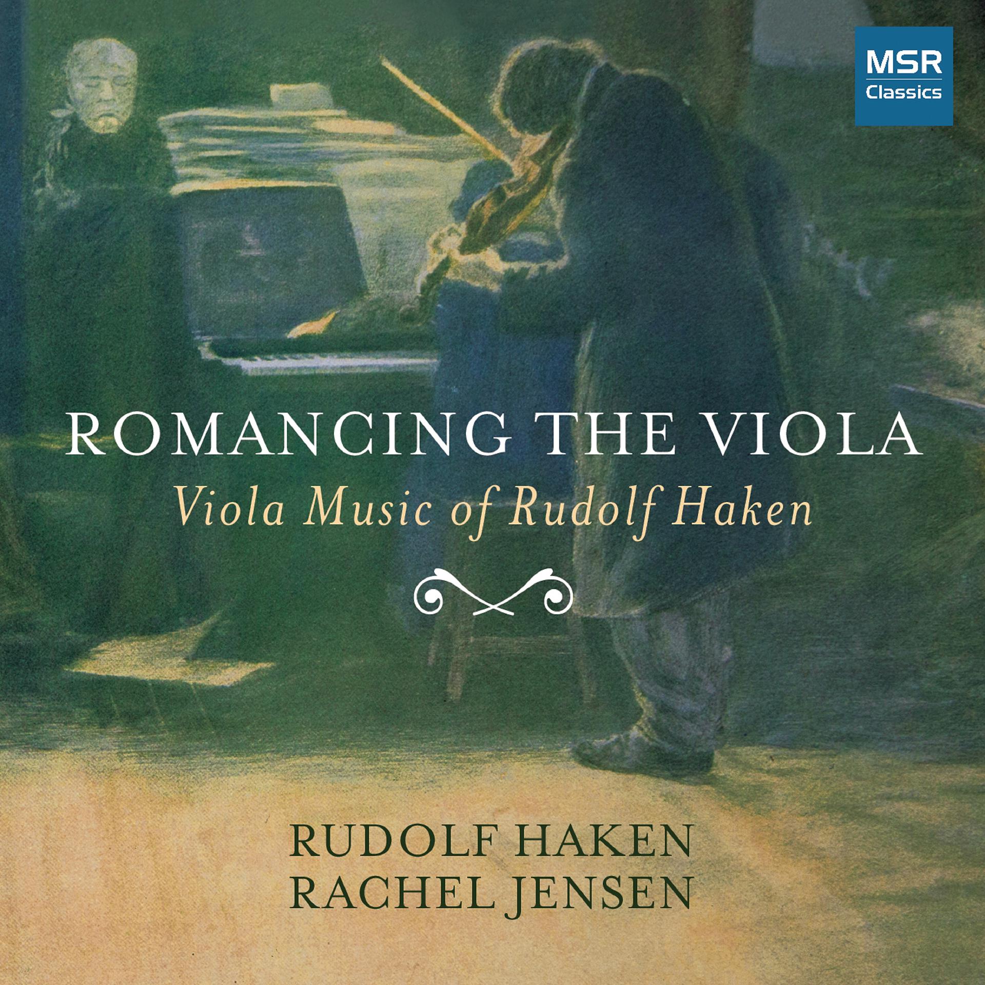Постер альбома Romancing The Viola - Viola Music of Rudelf Haken