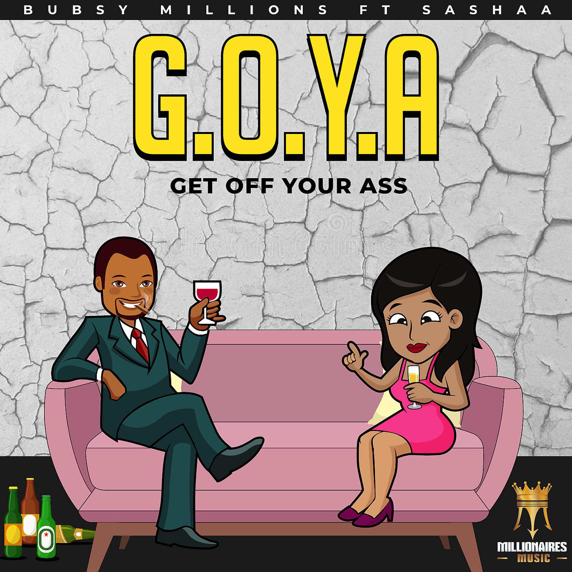 Постер альбома G.O.Y.A Get off Your Ass