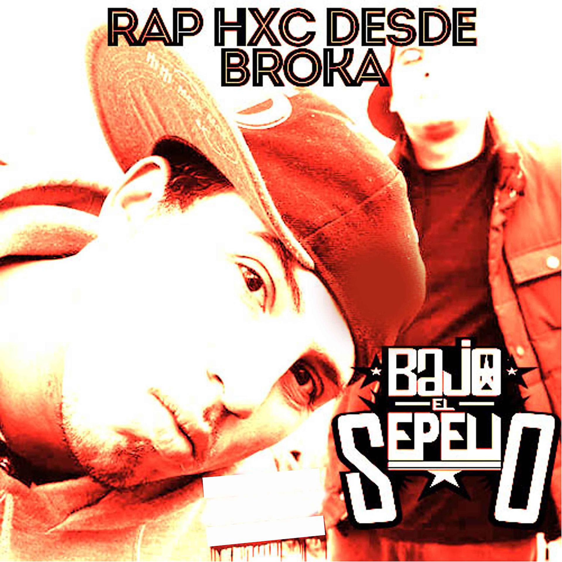 Постер альбома Rap Hxc Desde Broka