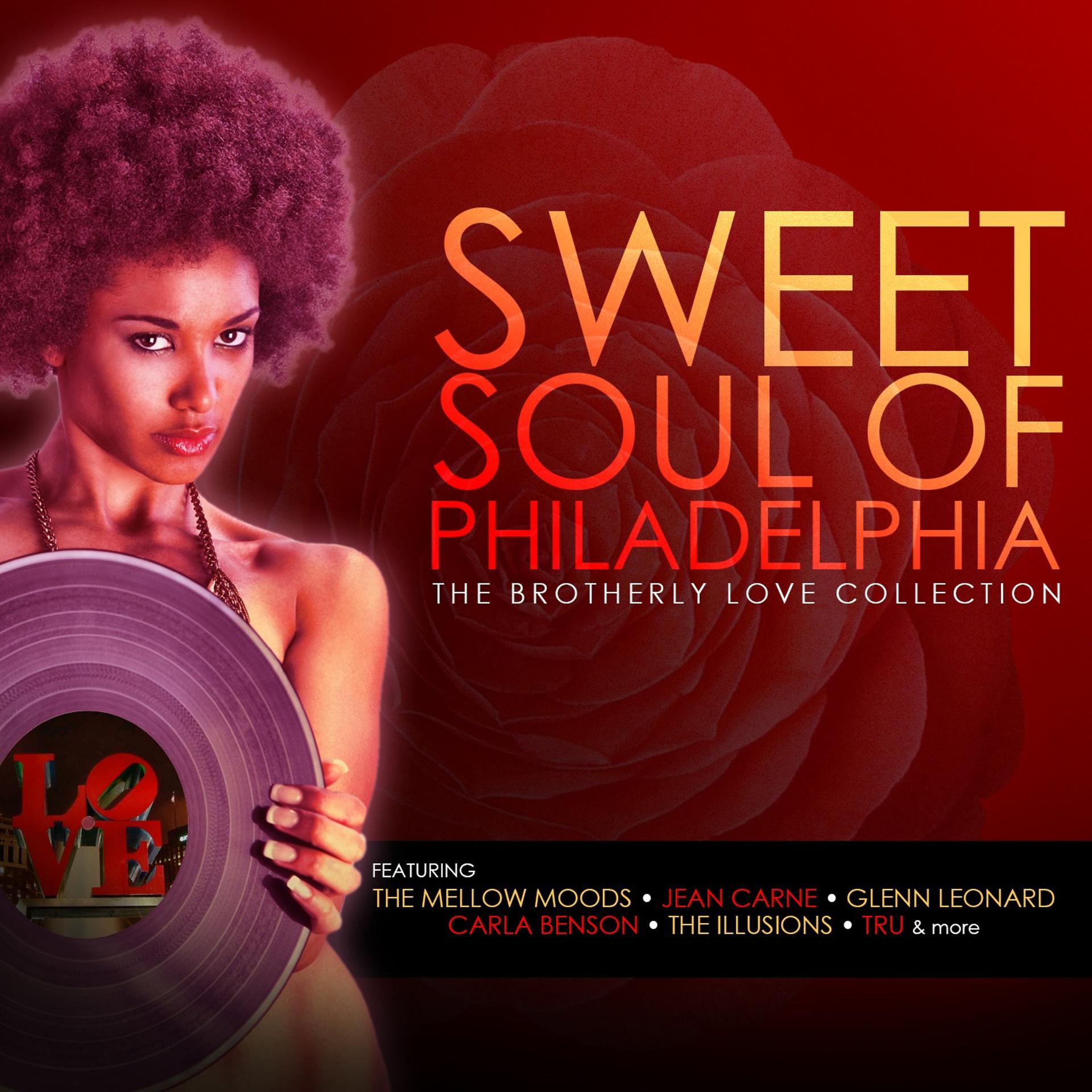 Постер альбома Sweet Soul of Philadelphia: The Brotherly Love Collection