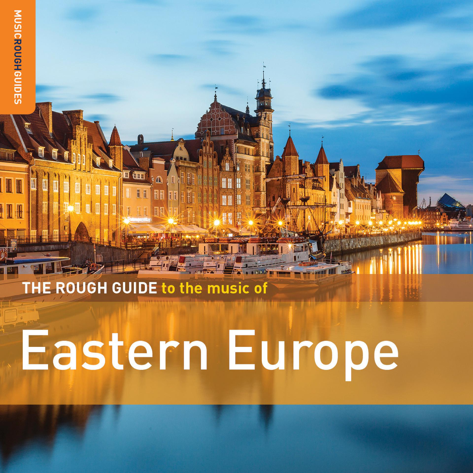 Постер альбома Rough Guide to the Music of Eastern Europe