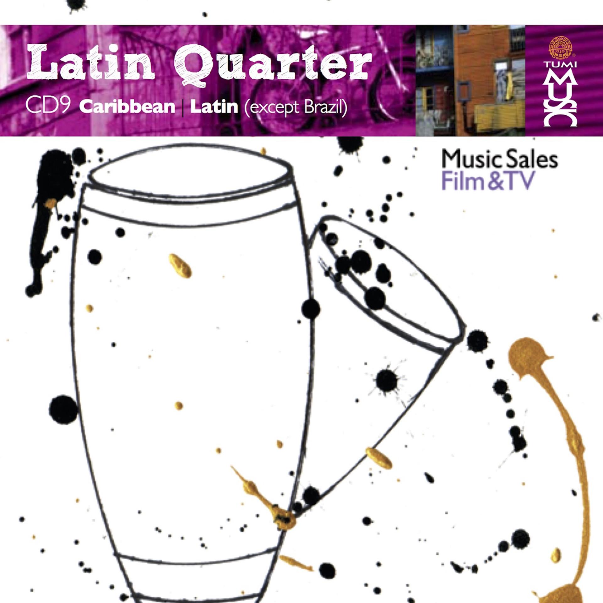 Постер альбома Latin Quarter IX: Caribbean And Latin (Except Brazil) - Reggaeton, Reggae, Fusion, Rock, Pop, Electronic, Hip-Hop & Urban