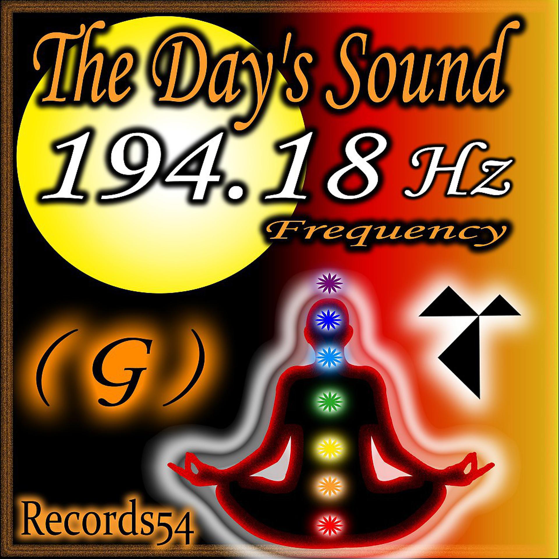 Постер альбома The Day's Sound - El Sonido del Día - Der Tageston - Le son du Jour 194.18 Hz G