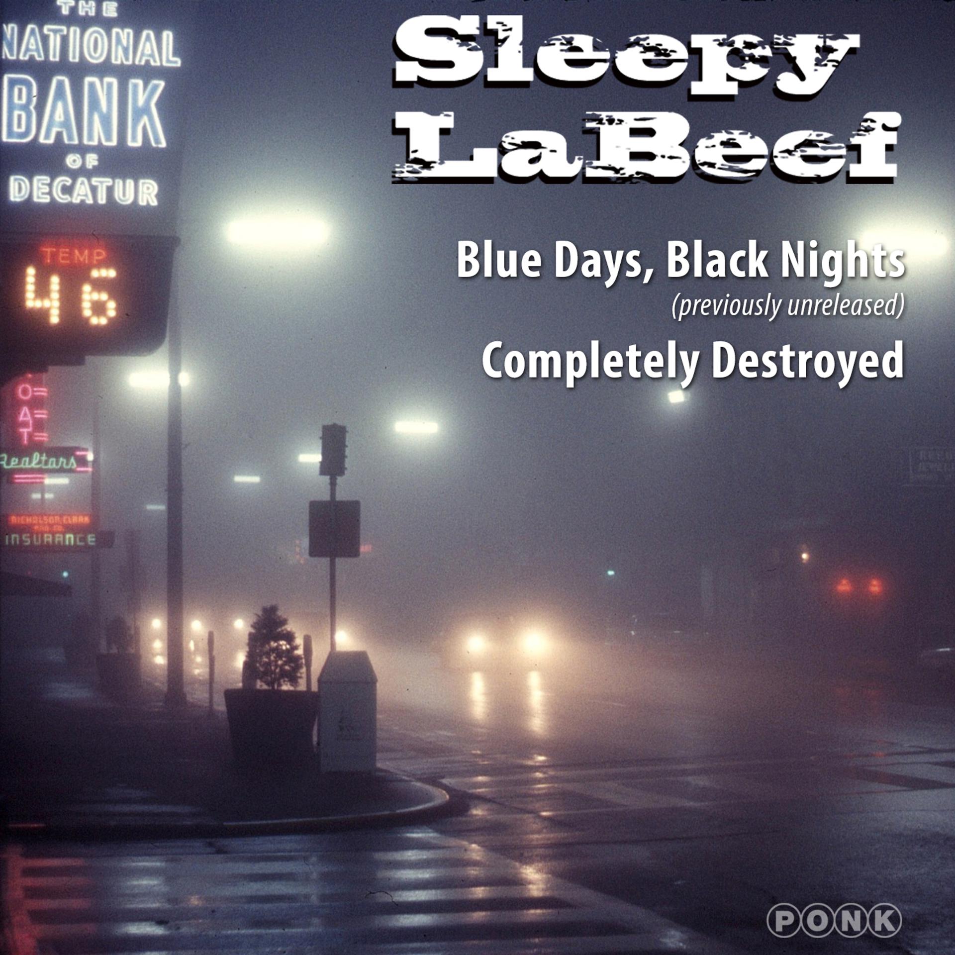 Постер альбома Blue Days, Black Nights / Completely Destroyed Single