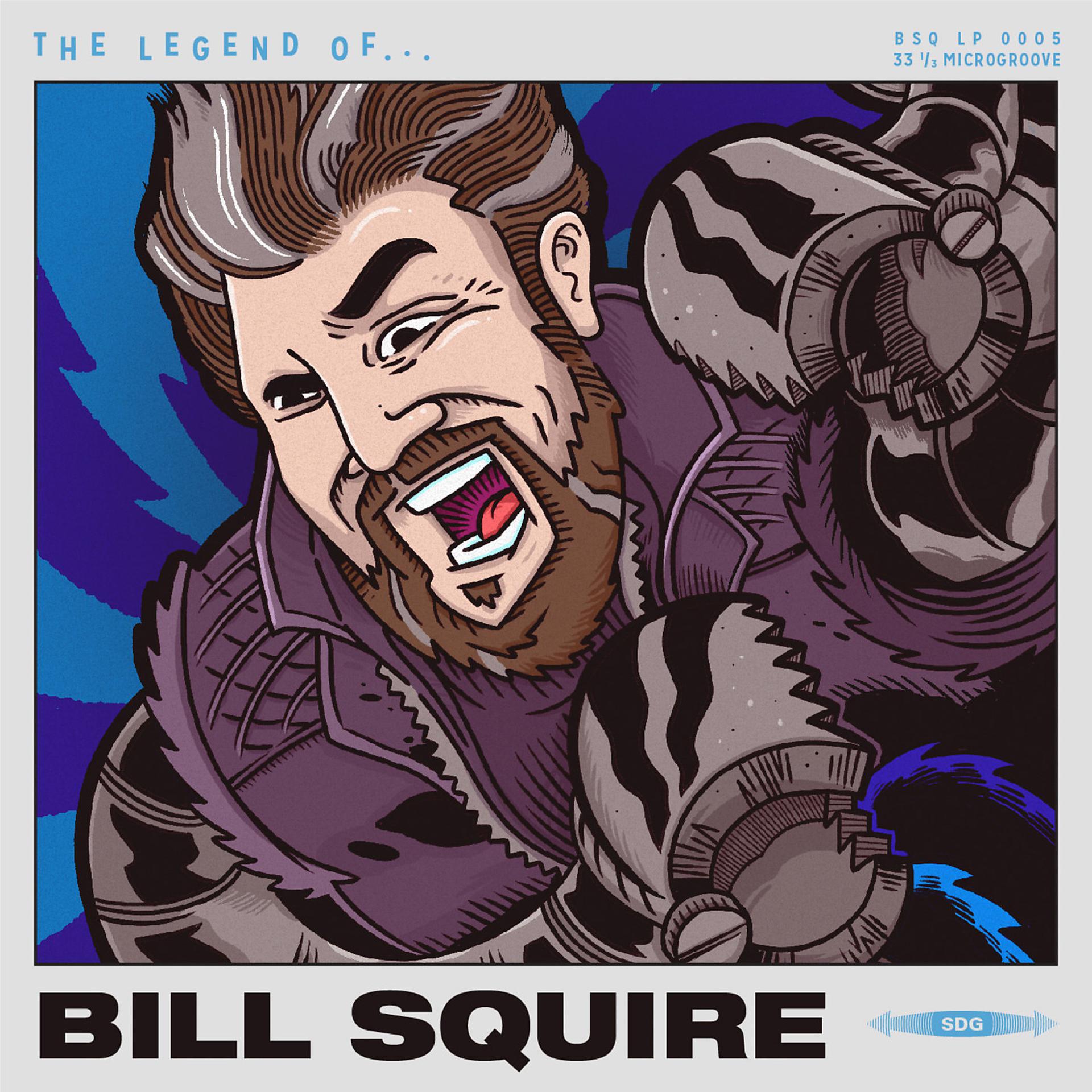 Постер альбома The Legend of Bill Squire