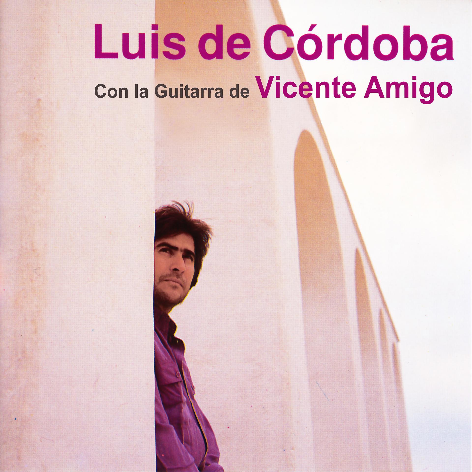 Постер альбома Luis de Córdoba Con la Guitarra de Vicente Amigo