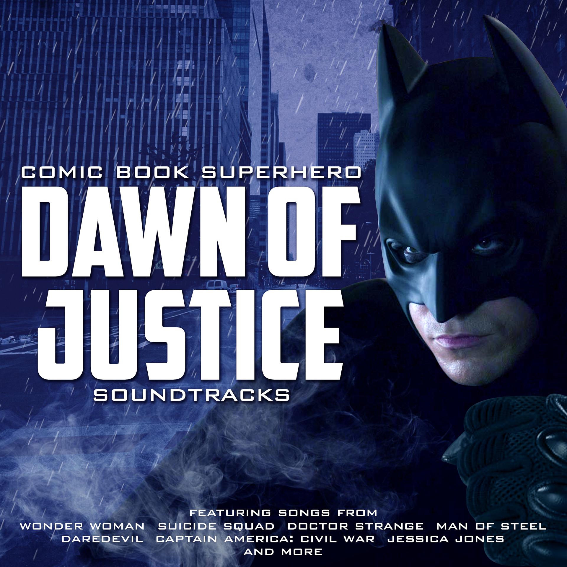 Постер альбома Dawn of Justice: Comic Book Superhero Soundtracks