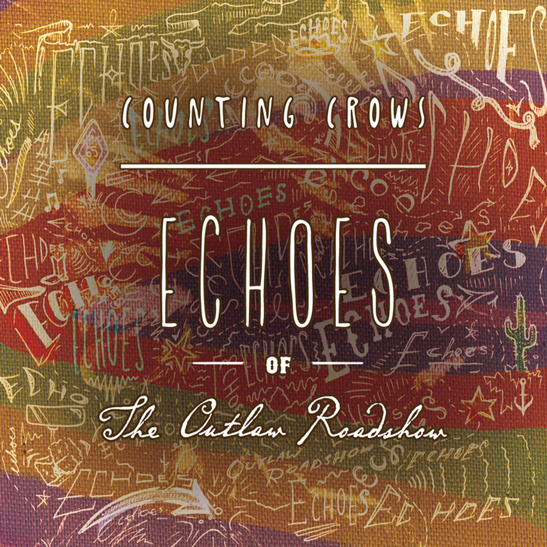Постер альбома Echoes of the Outlaw Roadshow