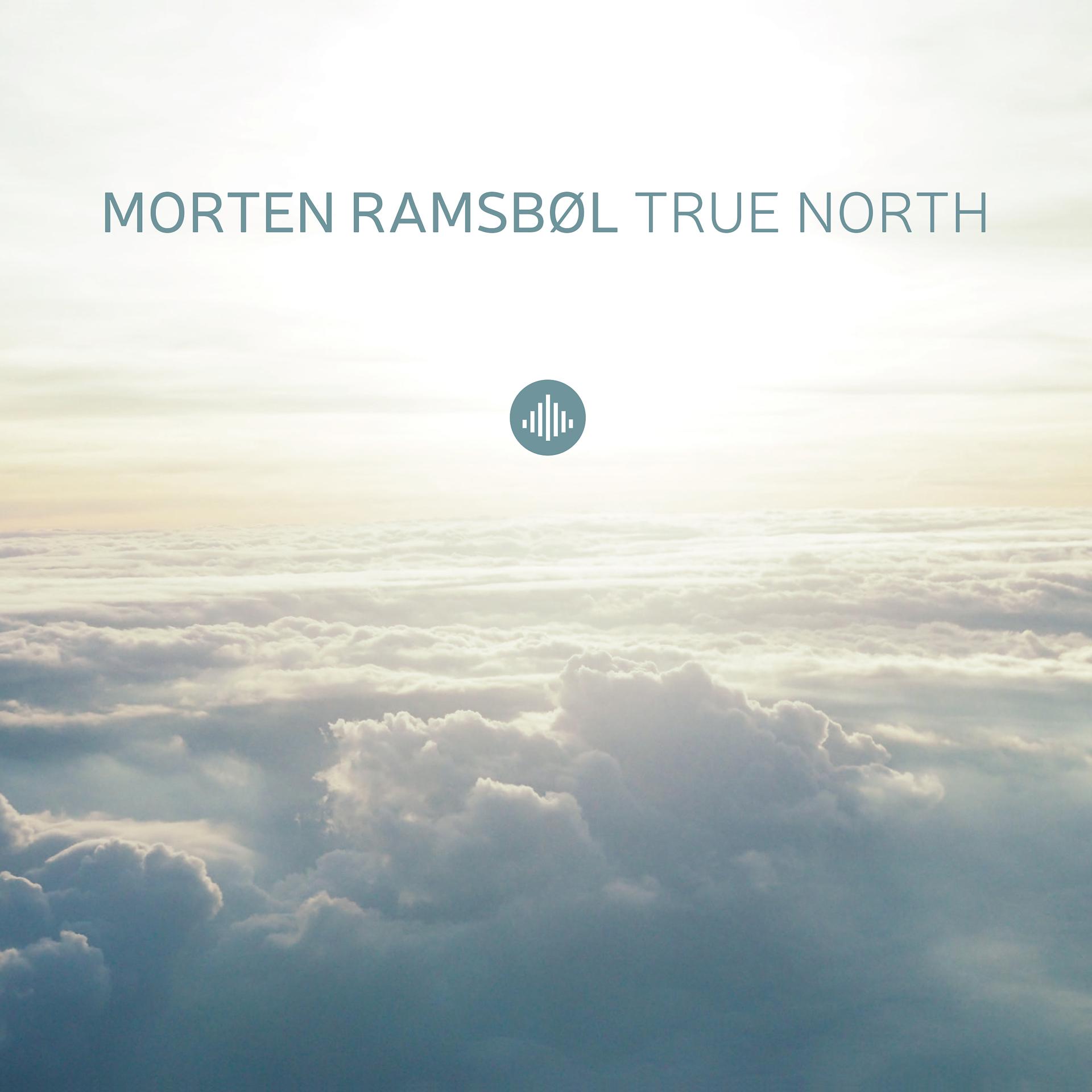 Постер альбома Morten Ramsbøl True North