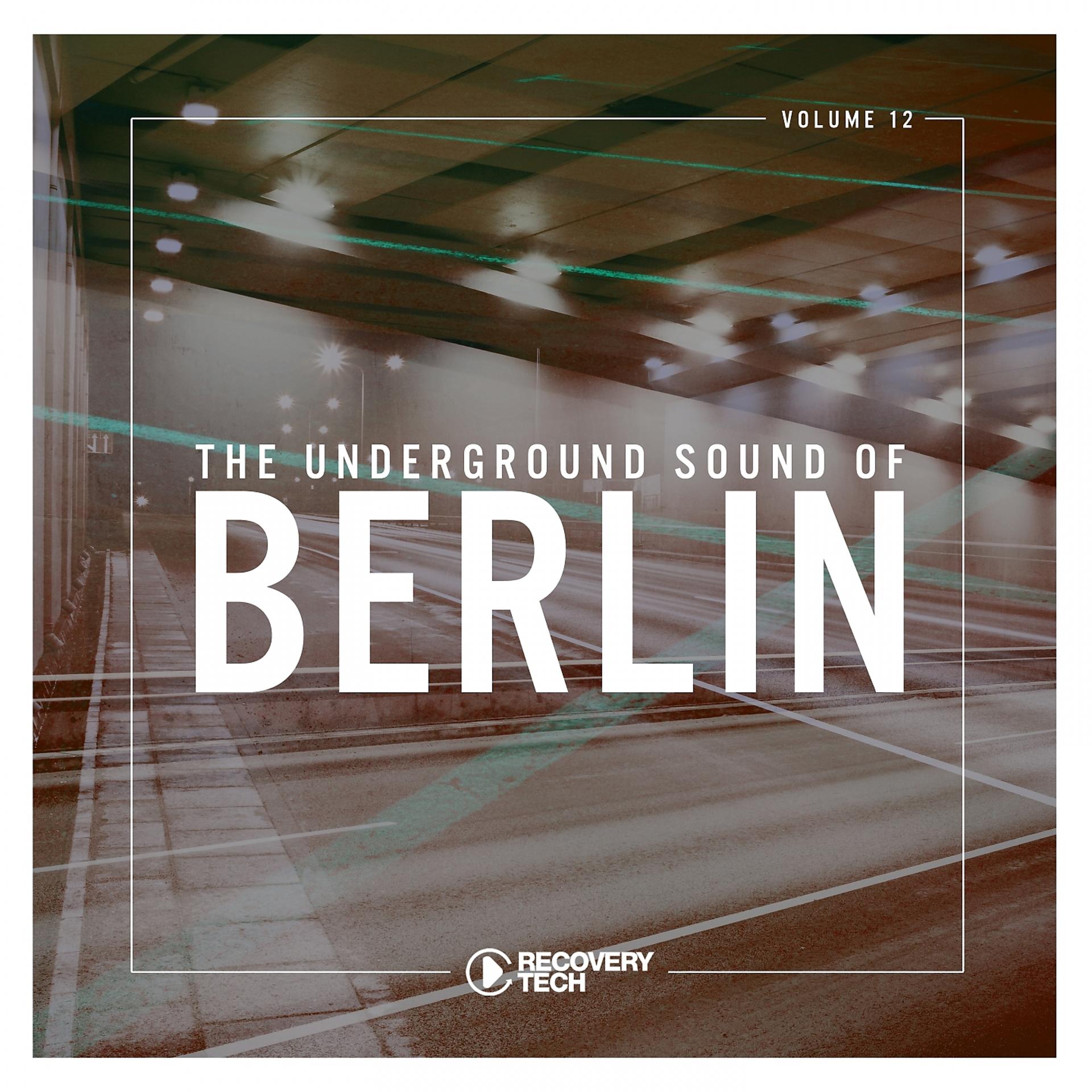 Постер альбома The Underground Sound of Berlin, Vol. 12