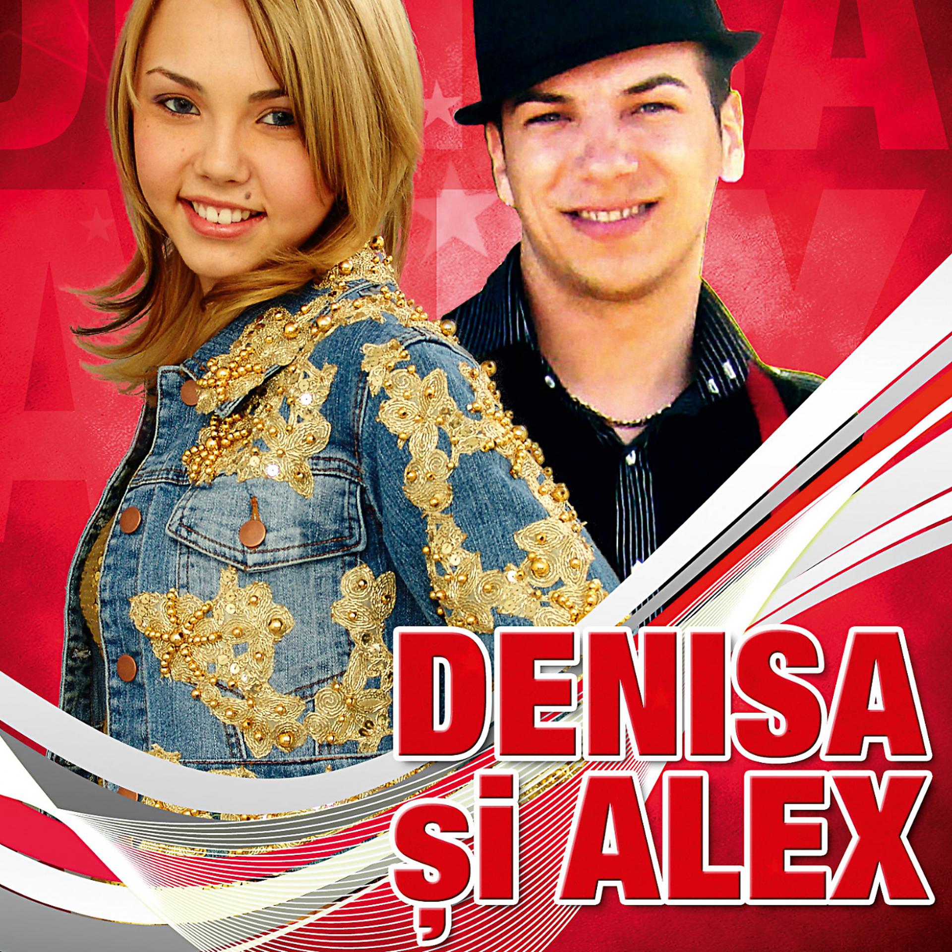 Постер альбома Denisa Si Alex