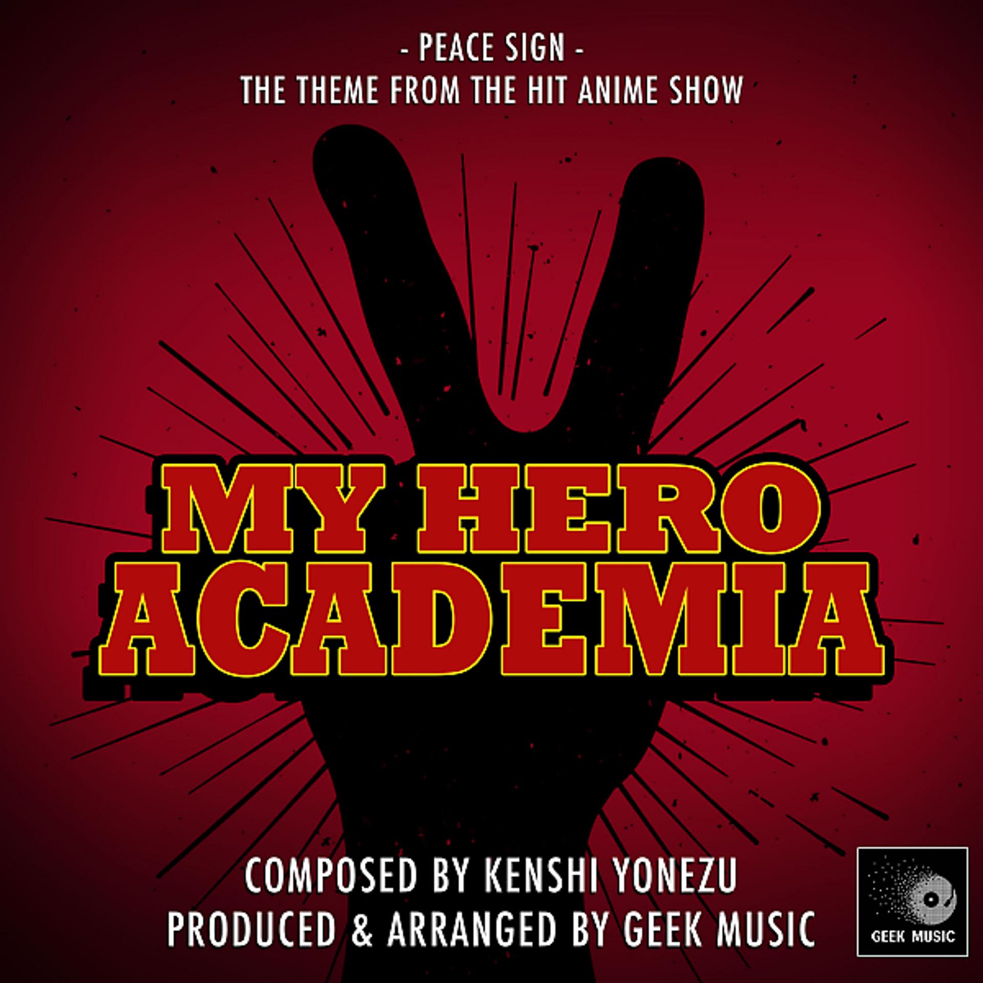 Постер альбома My Hero Academia - Peace Sign - Season 2 Opening Theme