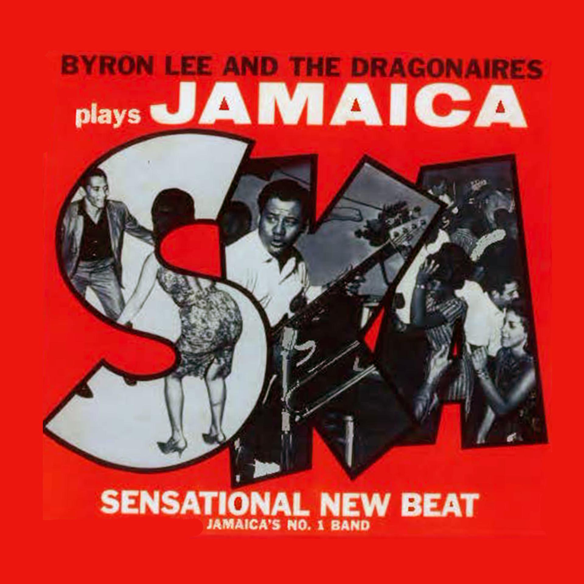 Постер альбома Byron Lee & The Dragonaires Play Jamaica Ska