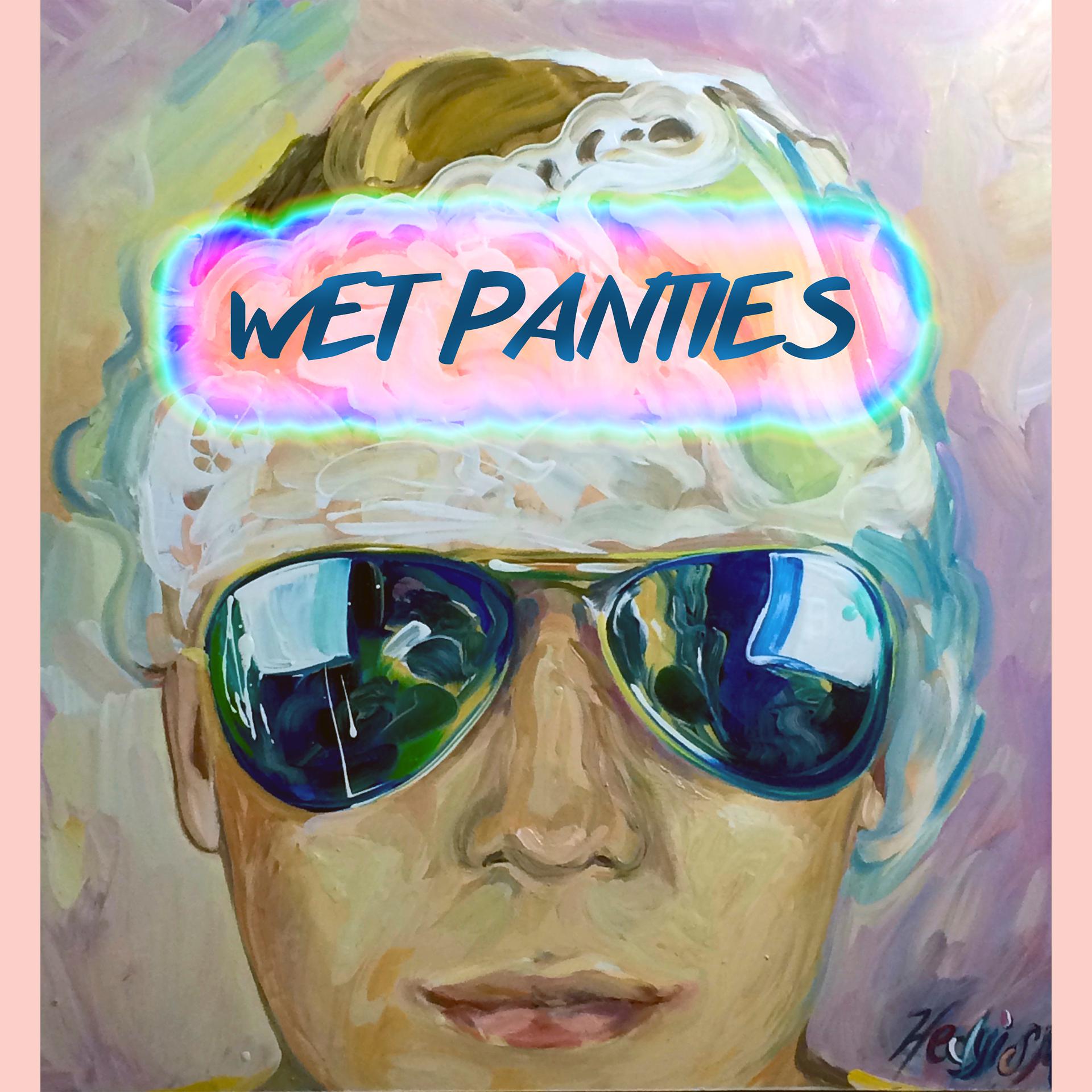 Постер альбома Wet Panties