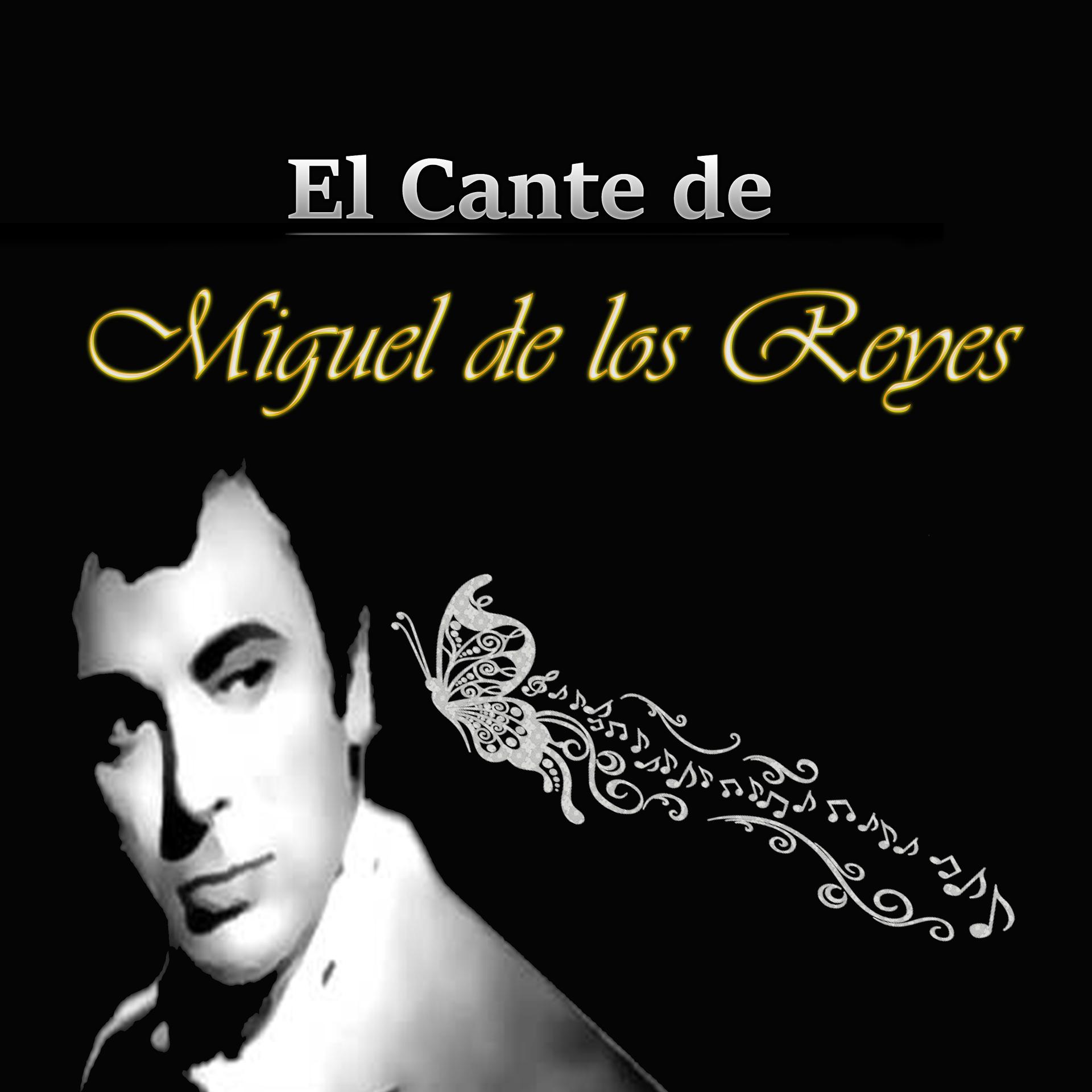Постер альбома El Cante de Miguel de los Reyes
