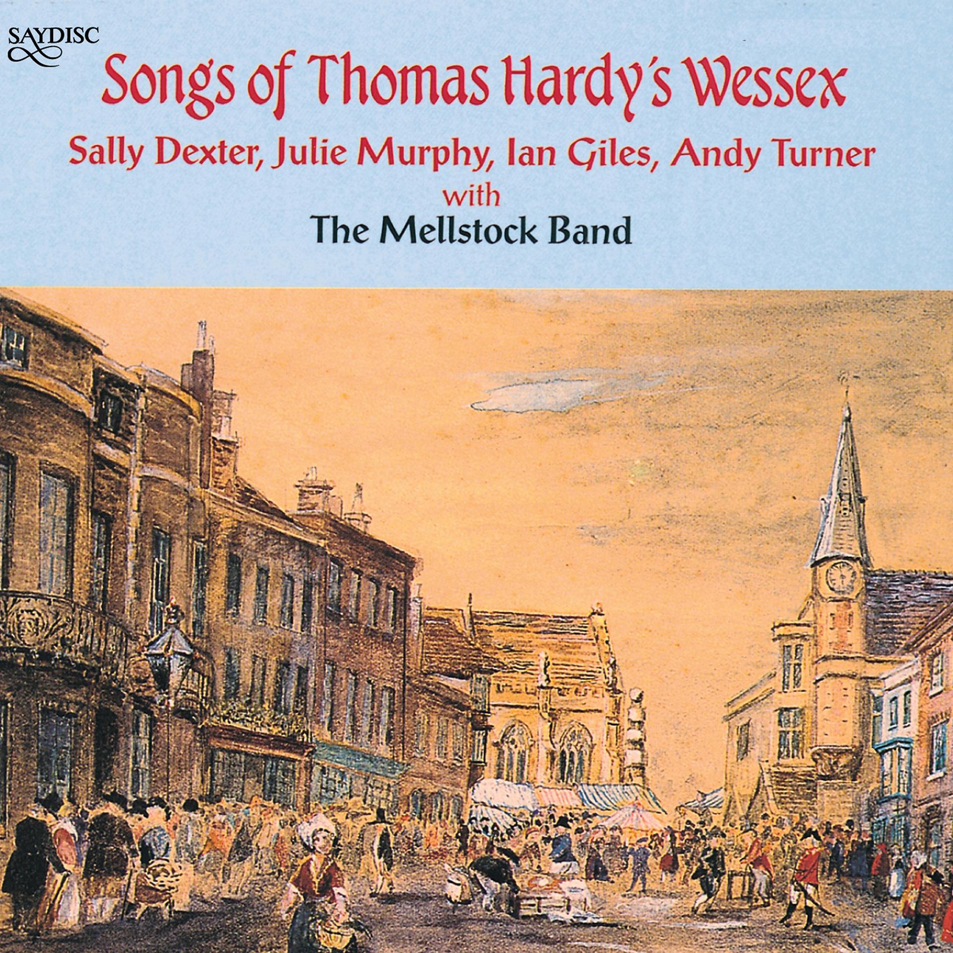 Постер альбома Songs of Thomas Hardy's Wessex