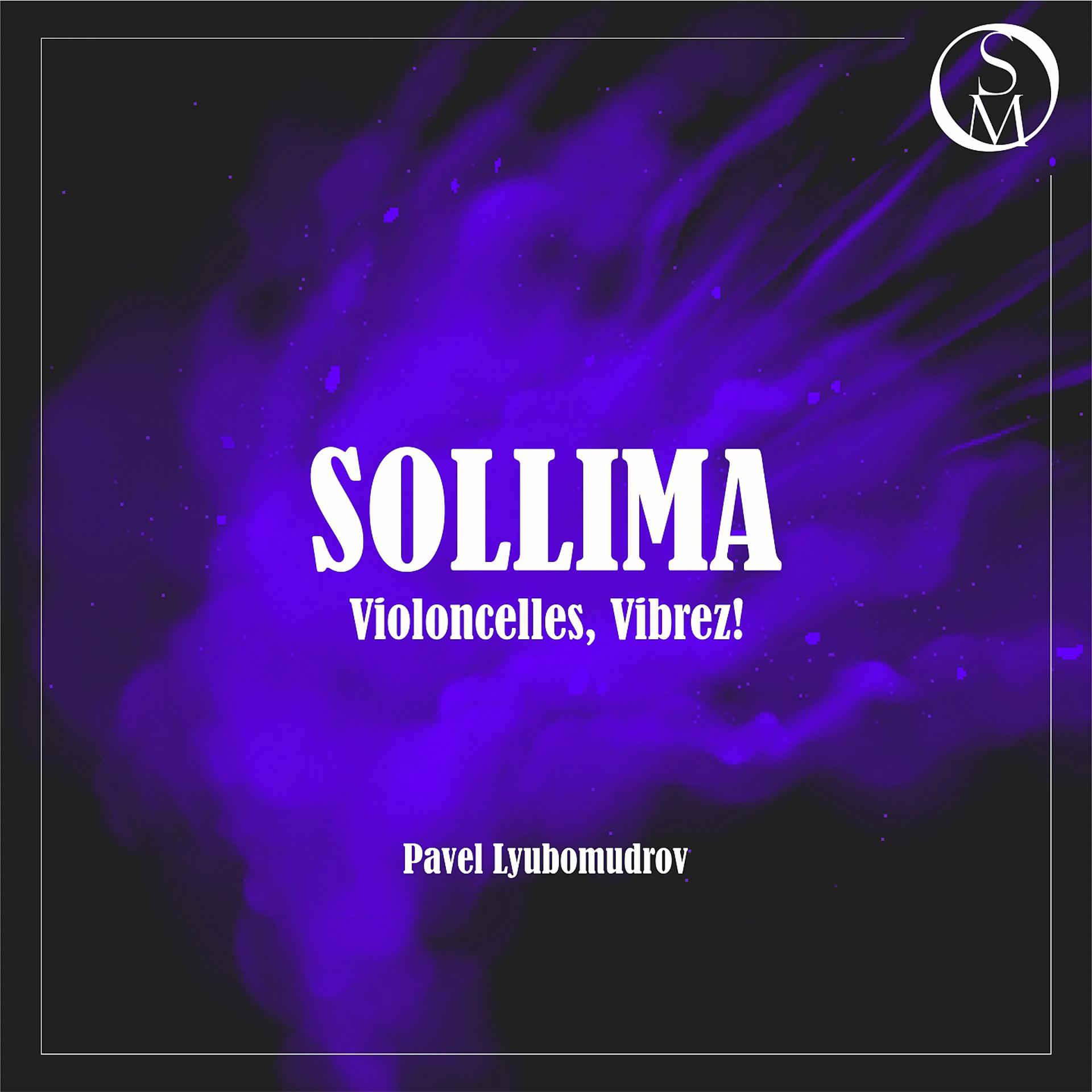 Постер альбома Sollima: Violoncelles, vibrez!