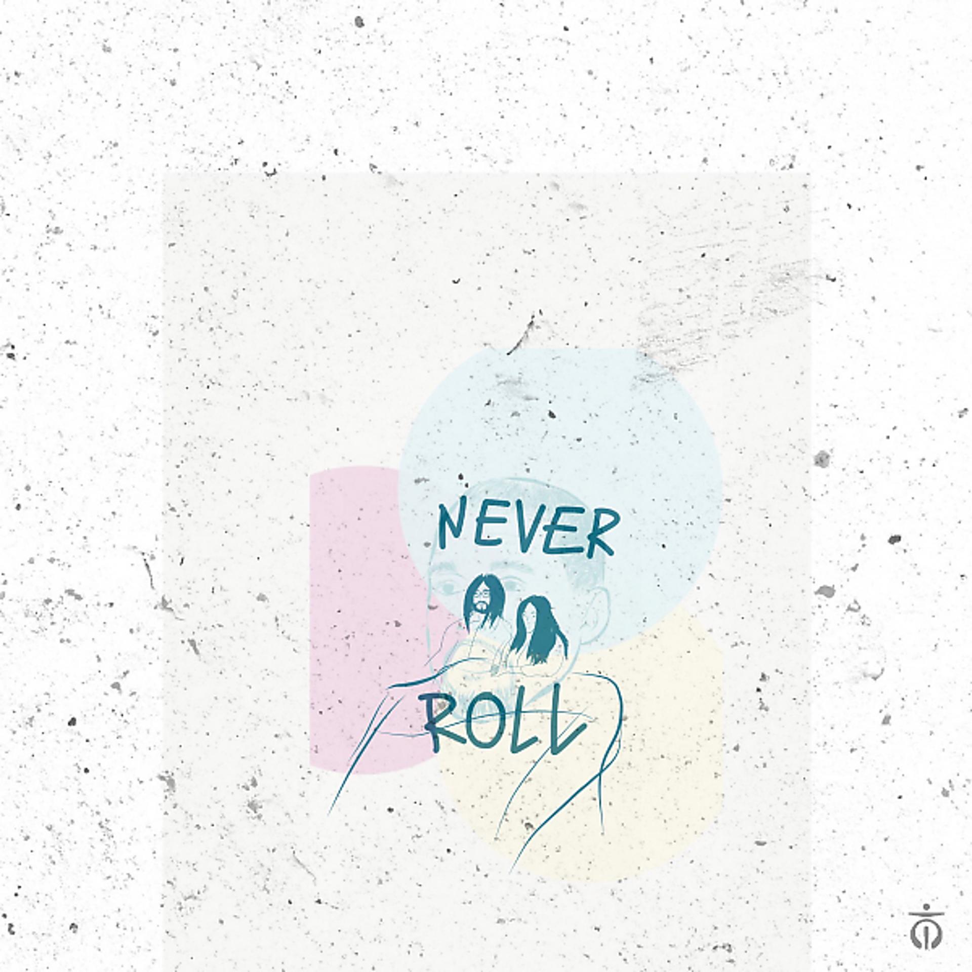 Постер альбома NEVER Roll